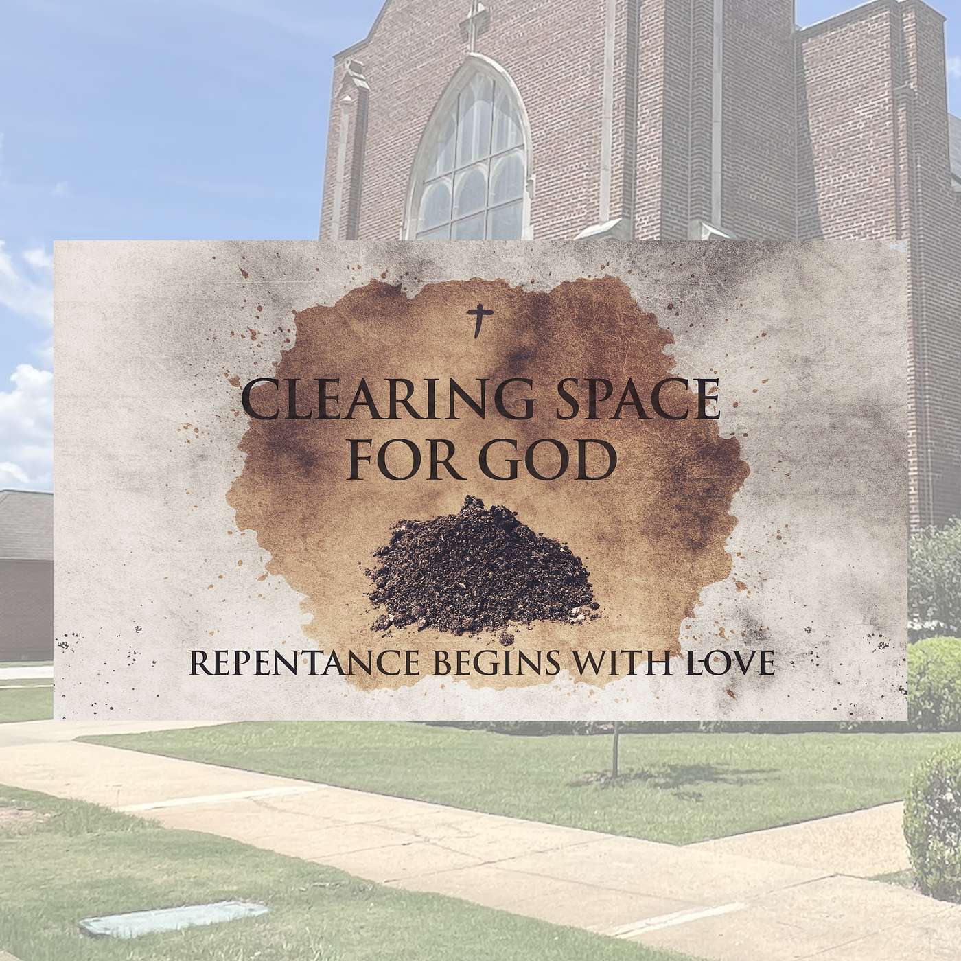 2.22.26 // Clearing Space for God: Repentance Begins with Love // Rev. Jim Morrow