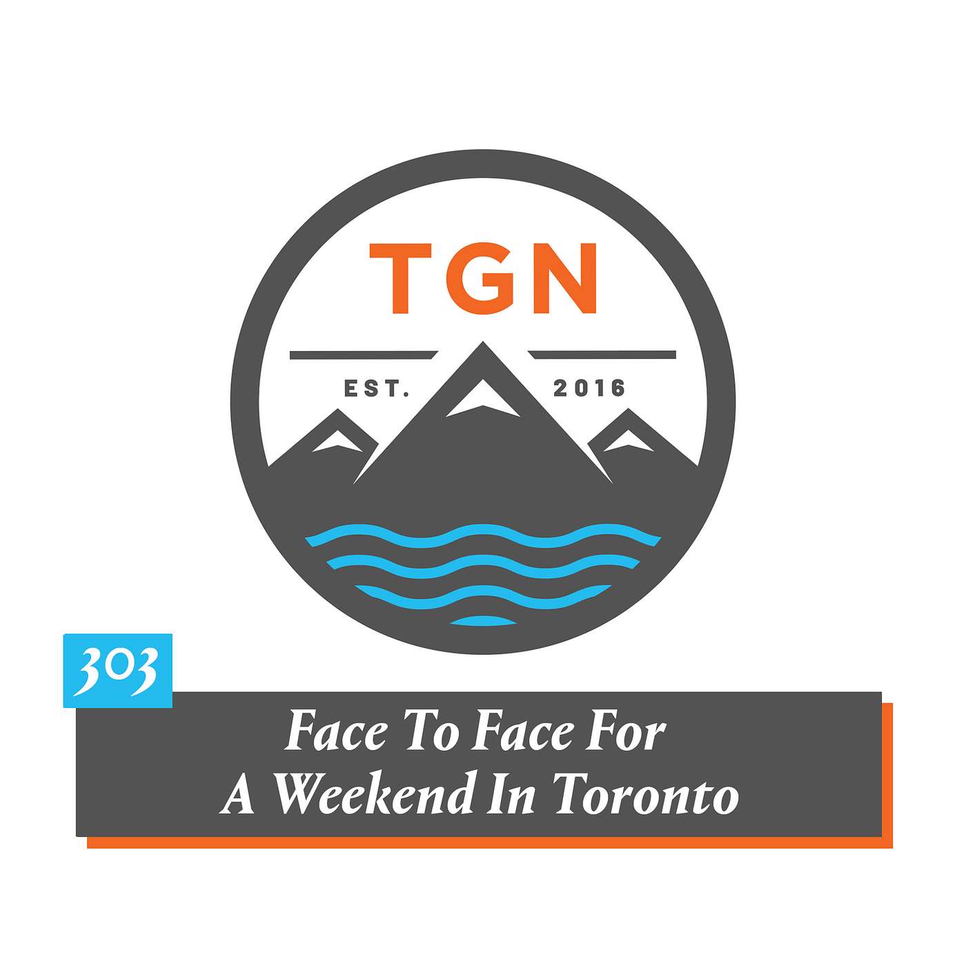 The Grey NATO – 303 – Face To Face For A Weekend In Toronto