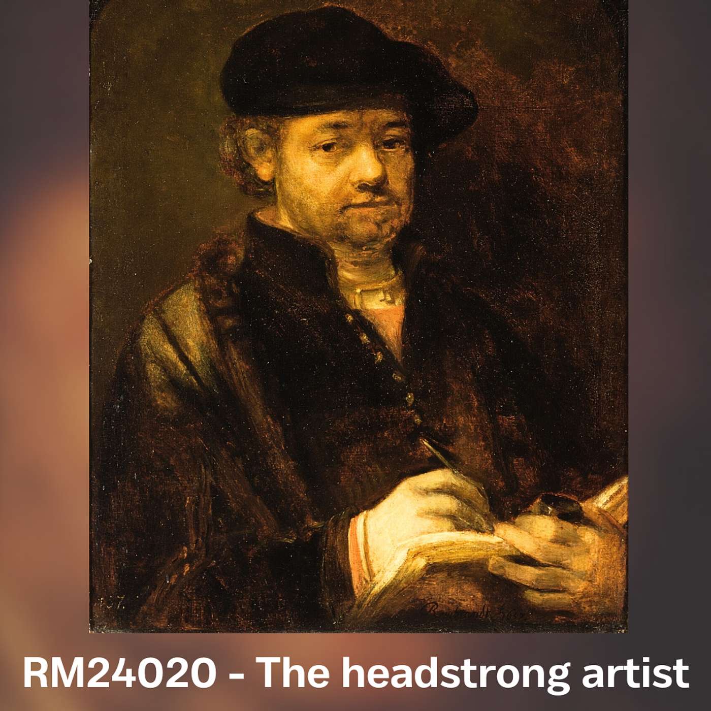 Rembrandt's Money - RM24020 - The headstrong artist