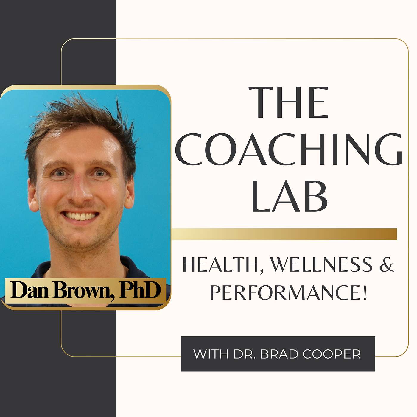The Coaching Lab: Health, Wellness & Performance! (Brad Cooper, PhD)