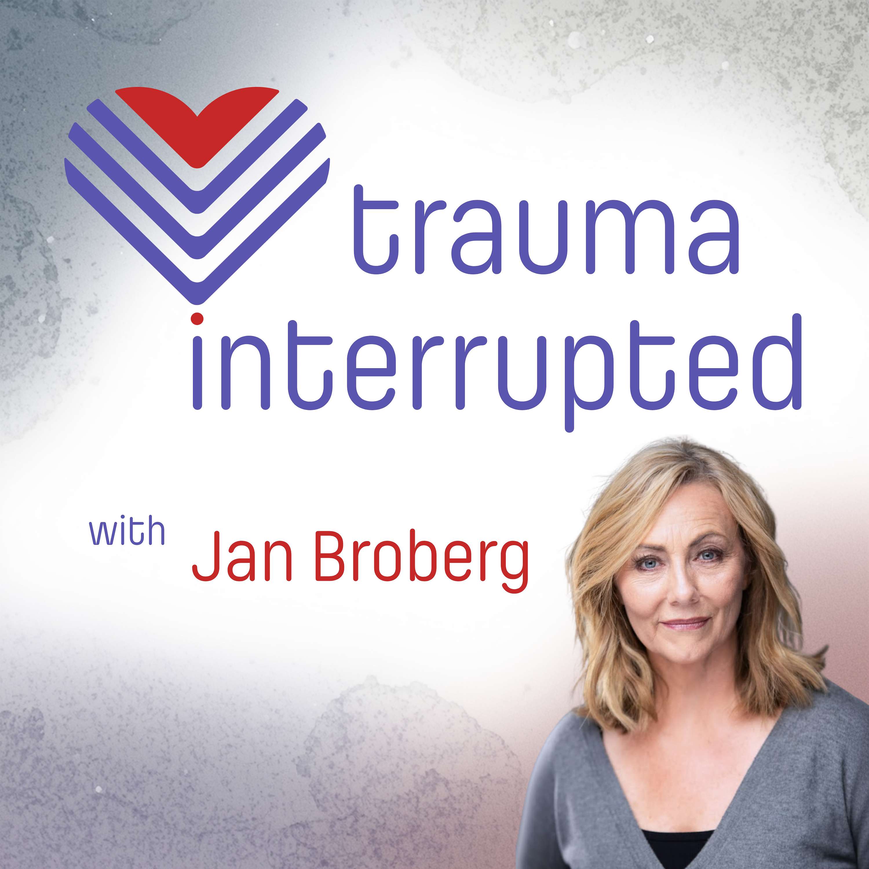 Trauma Interrupted with Jan Broberg