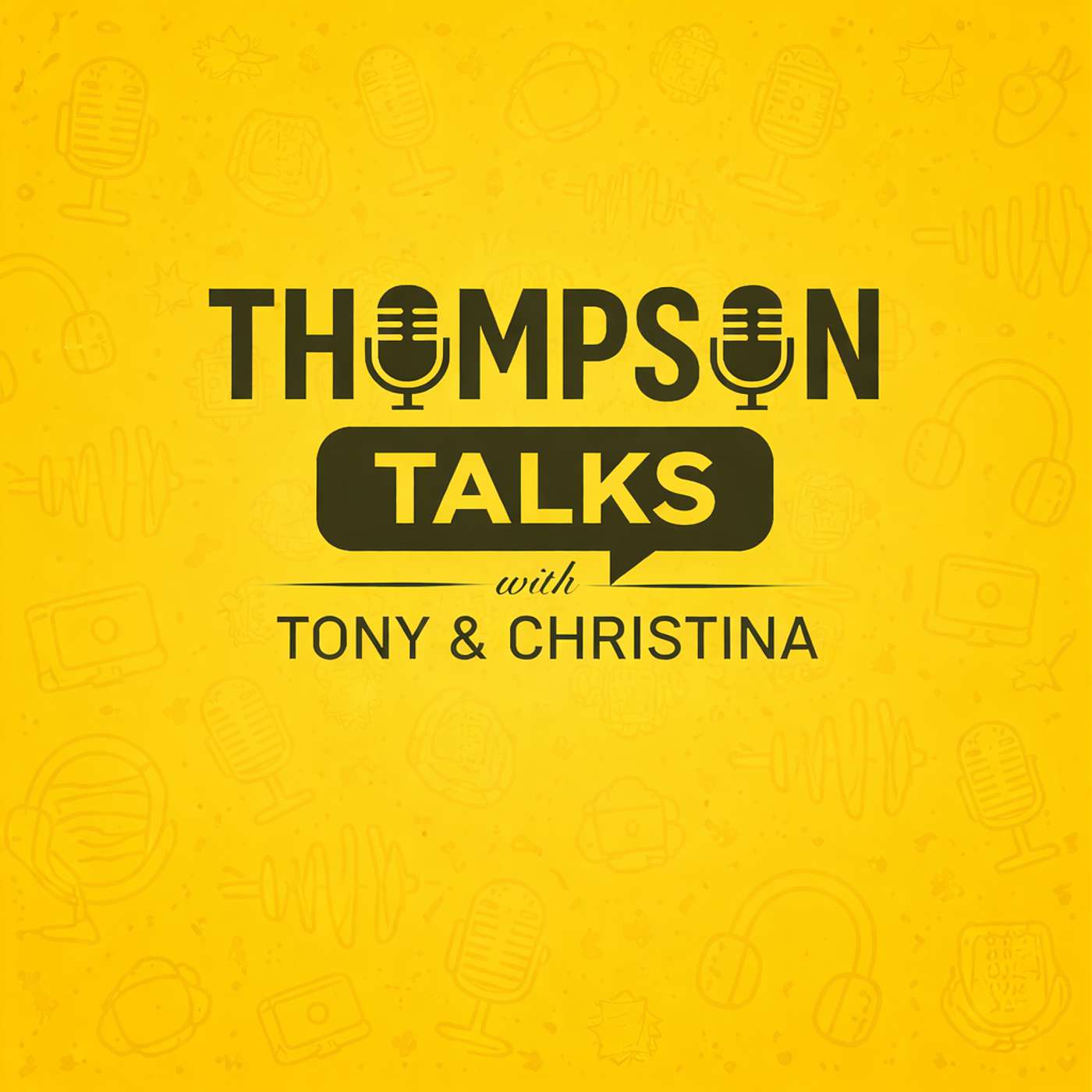 Thompson Talks with Tony & Christina