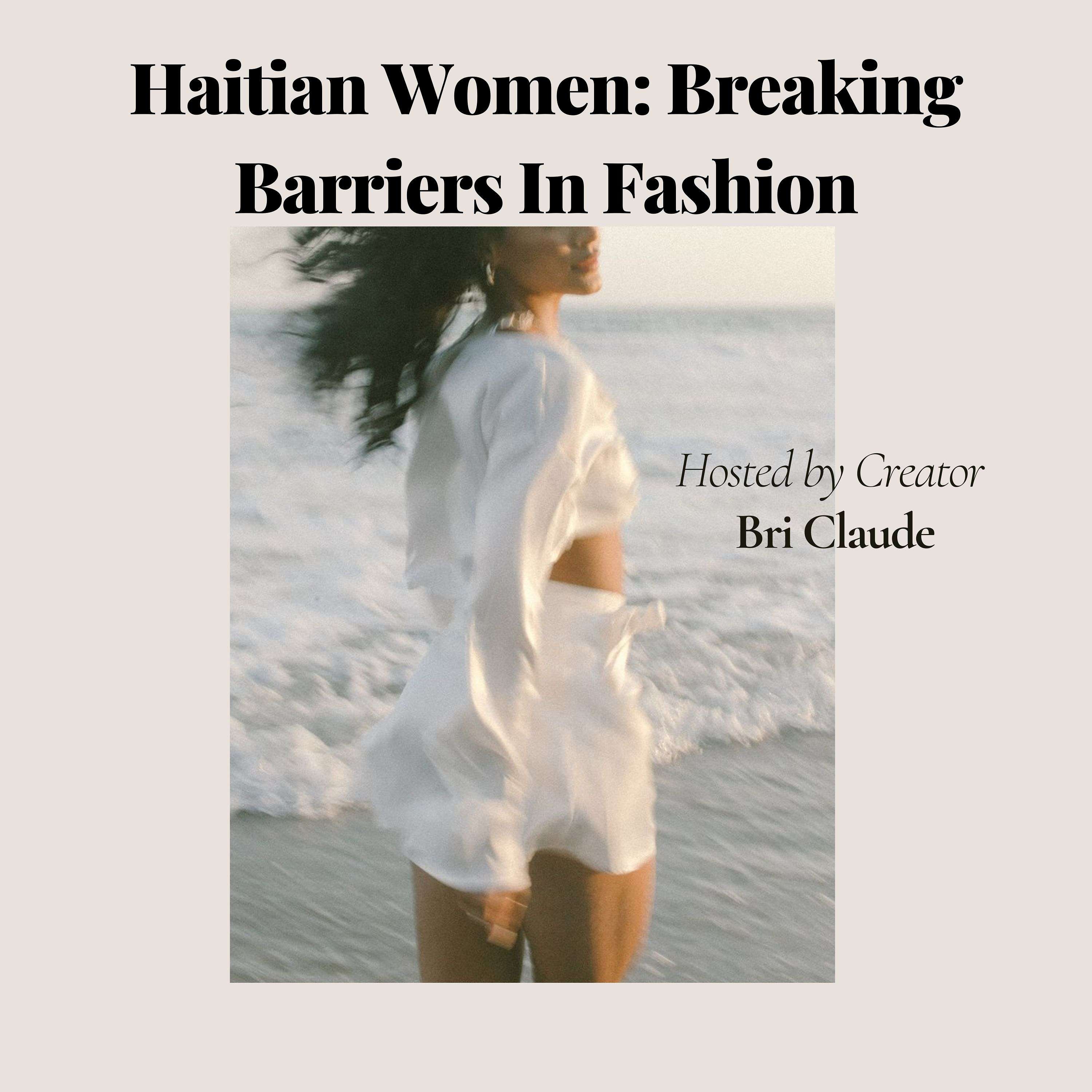 Haitian Women: Breaking Barriers in Fashion