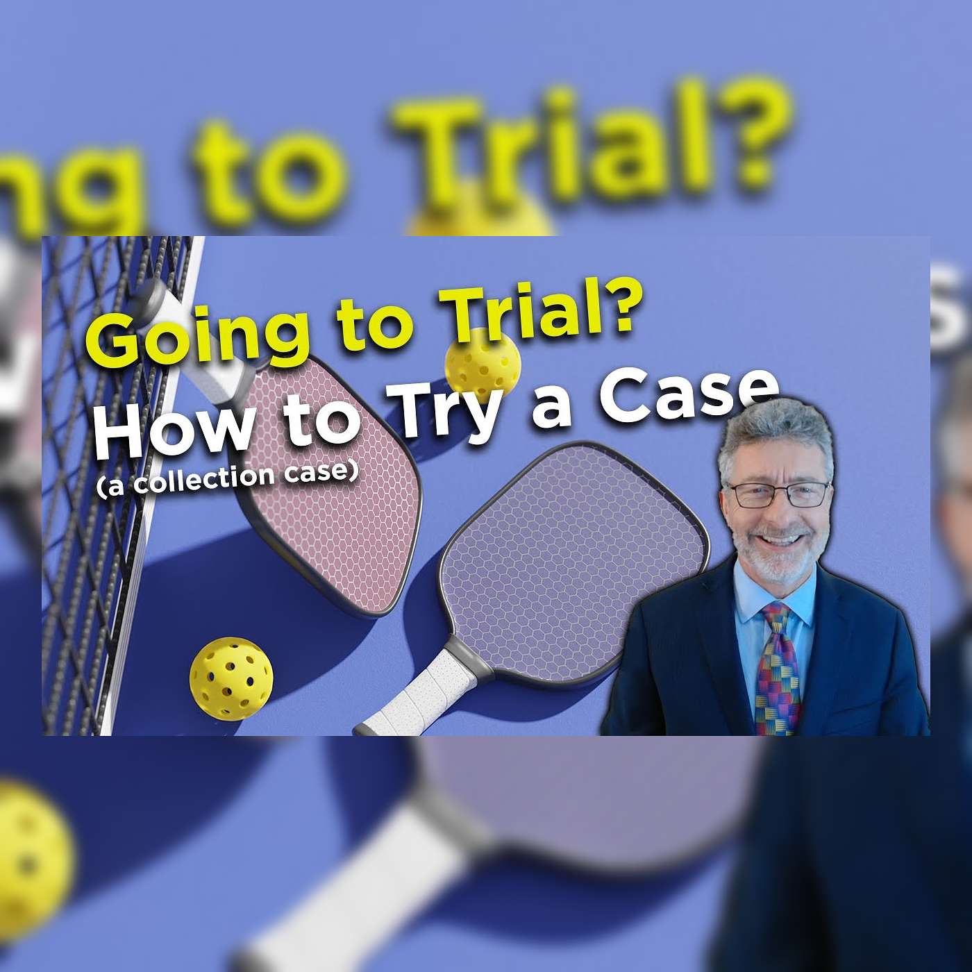 Going to Trial? How to Try a Case (a collection case)