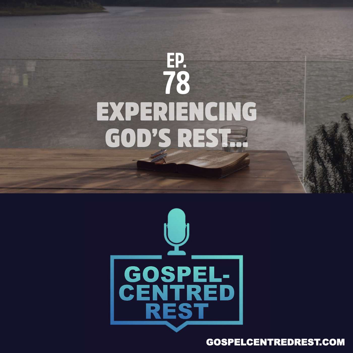 Gospel-Centred Rest