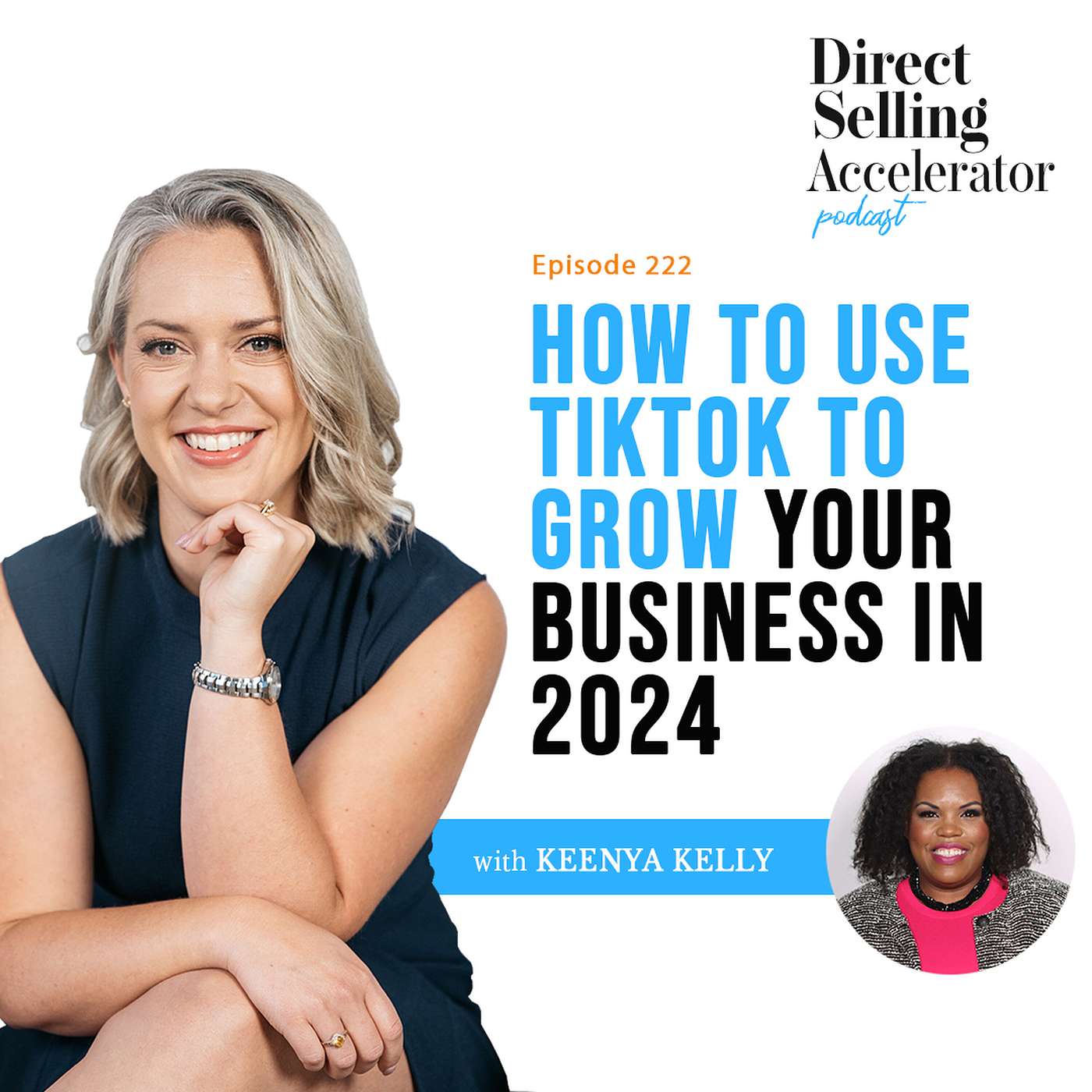 EP 222: How to use TIktok to grow your business in 2024 episode artwork