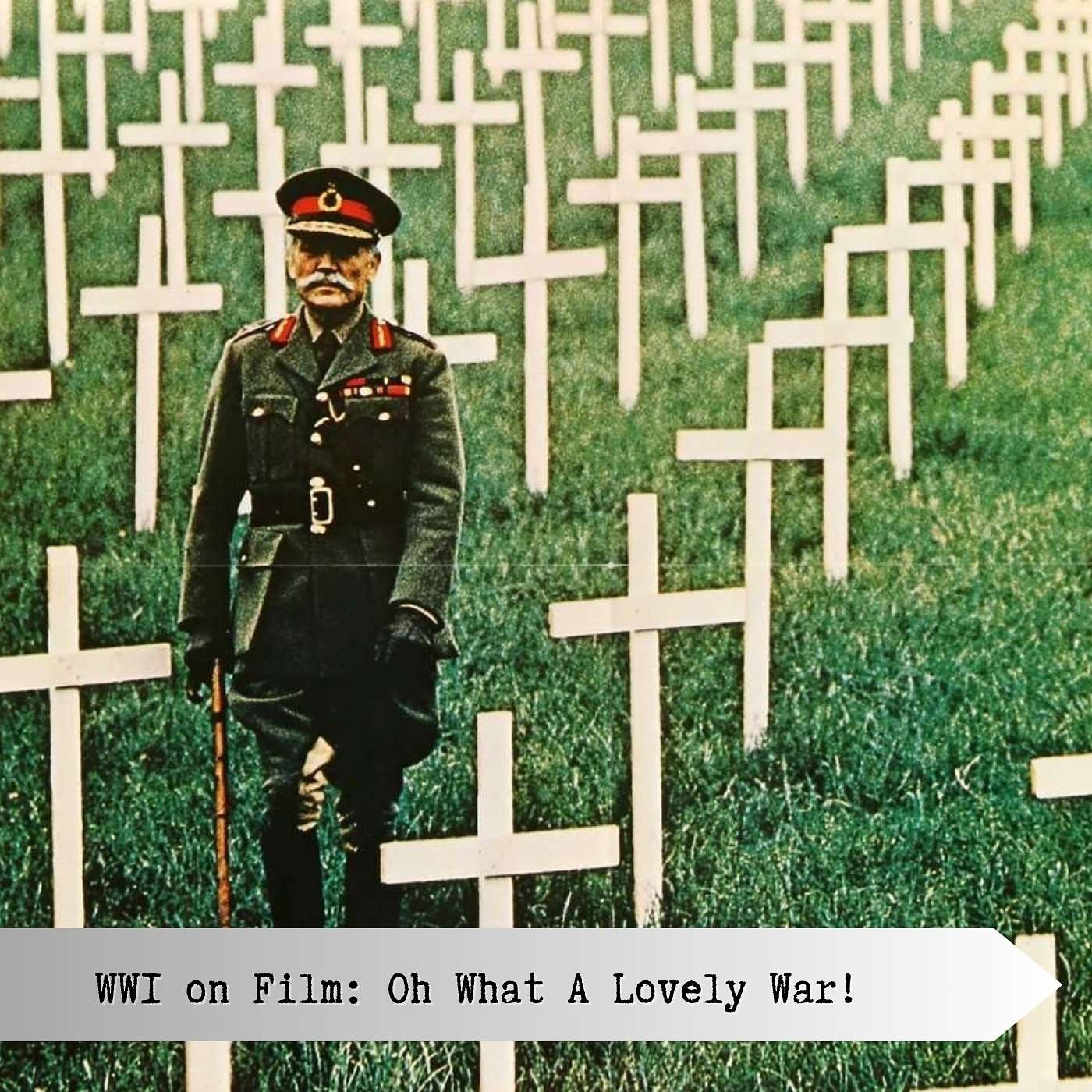 WW1 on Film: Oh What A Lovely War!