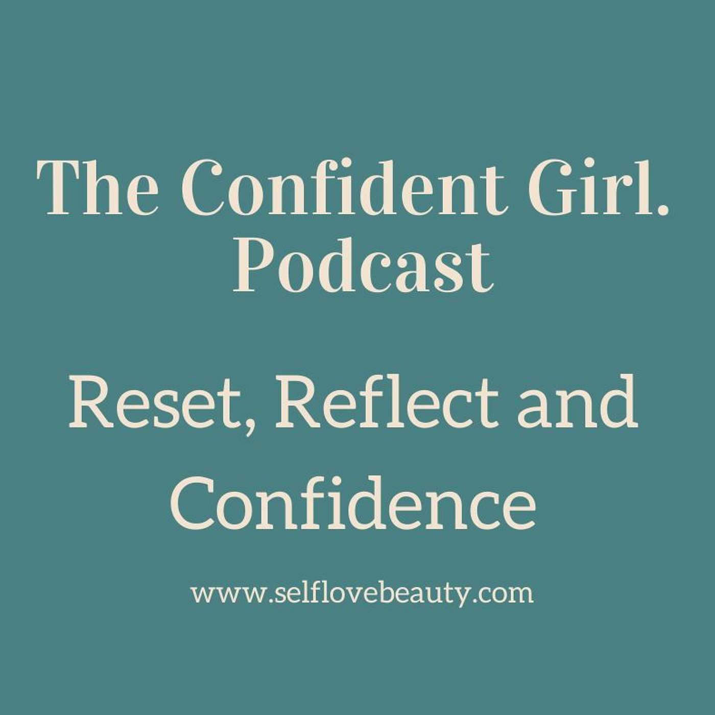 54 | Reset, Reflect and Confidence