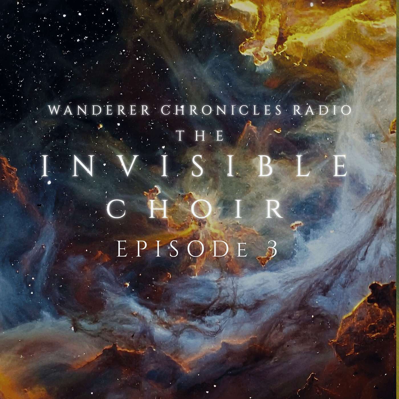 INVISIBLE CHOIR - EPISODE 3 | Sci-Fi Audio Podcast | WANDERER CHRONICLES RADIO