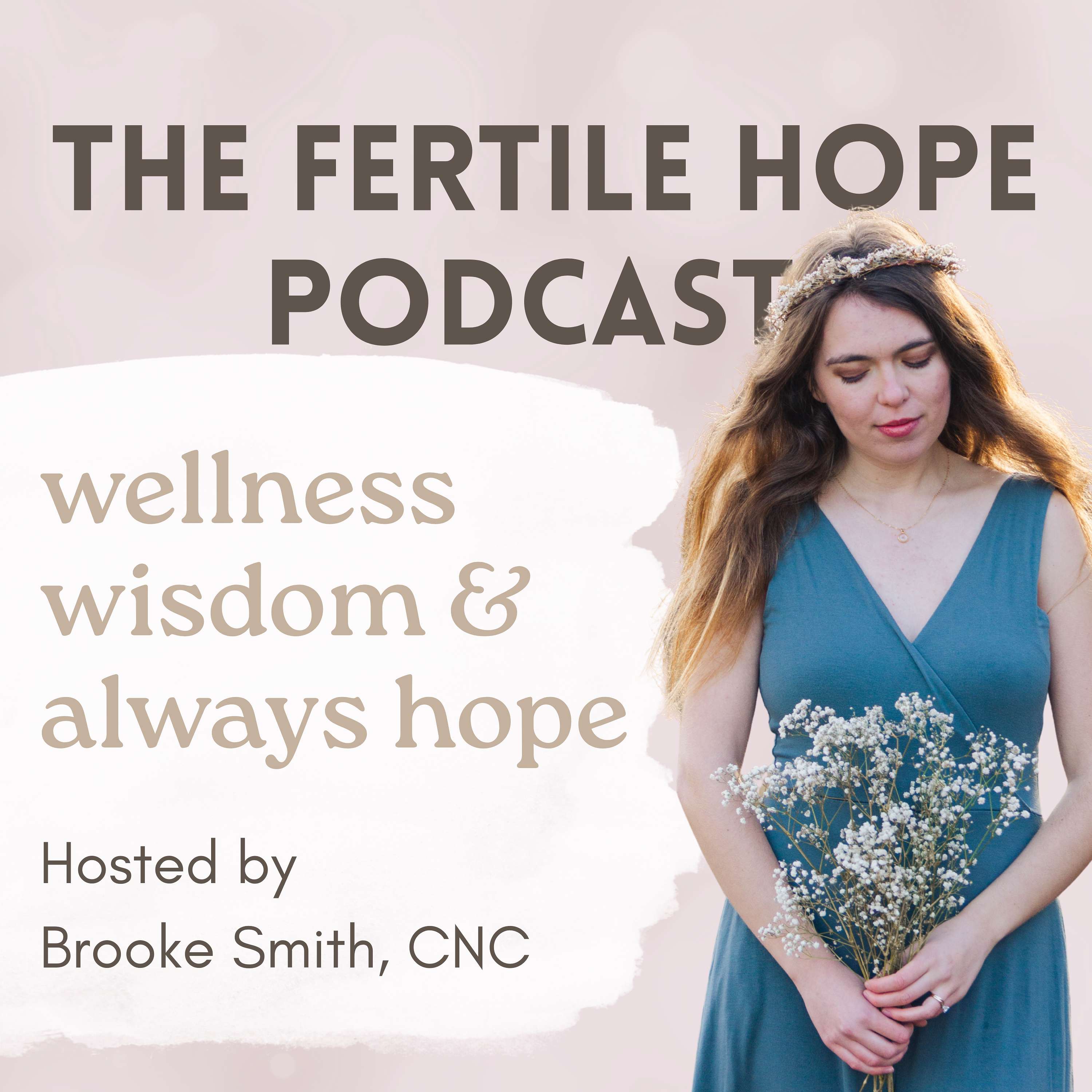 The Fertile Hope Podcast