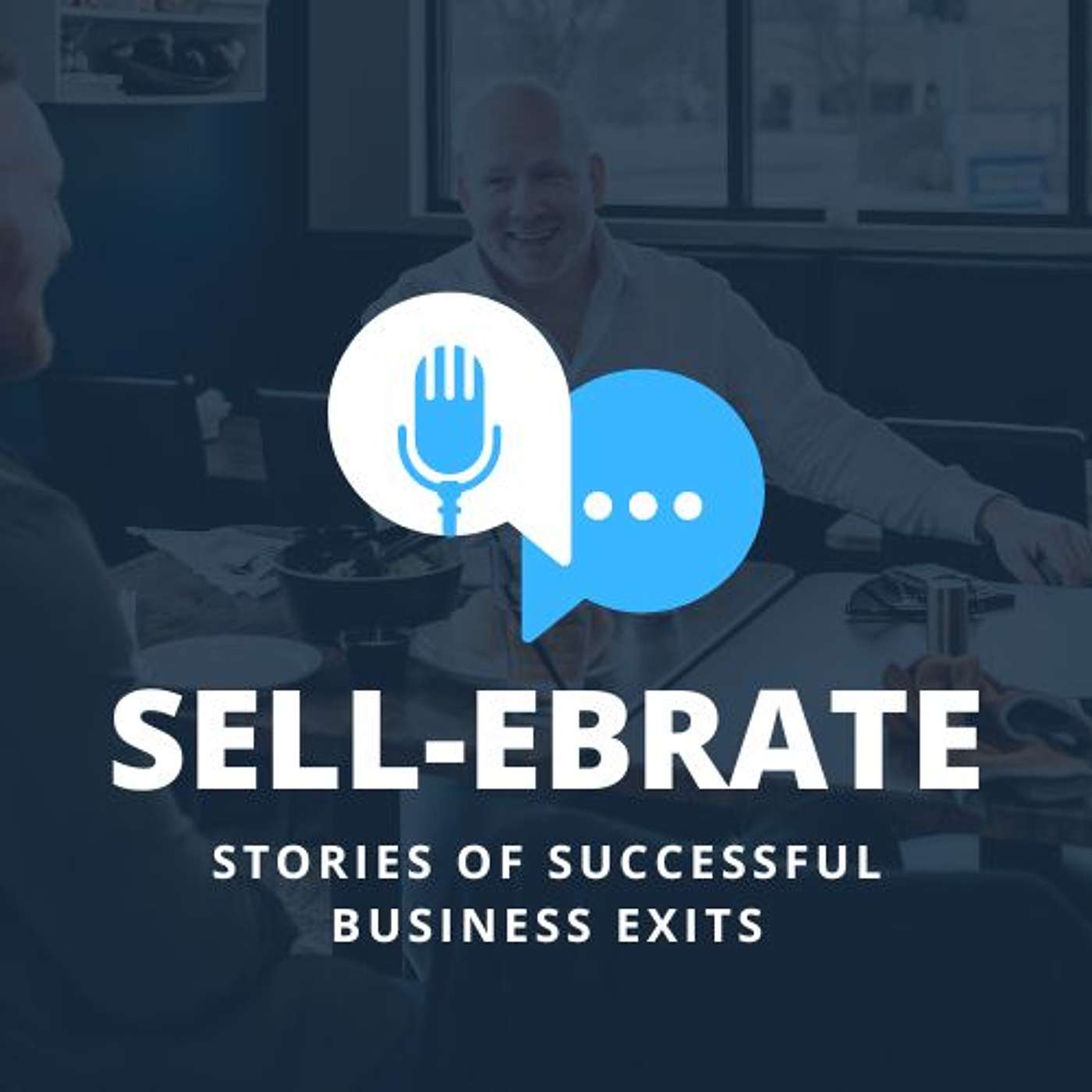 SELL-EBRATE! Successfully Exit Your Business 