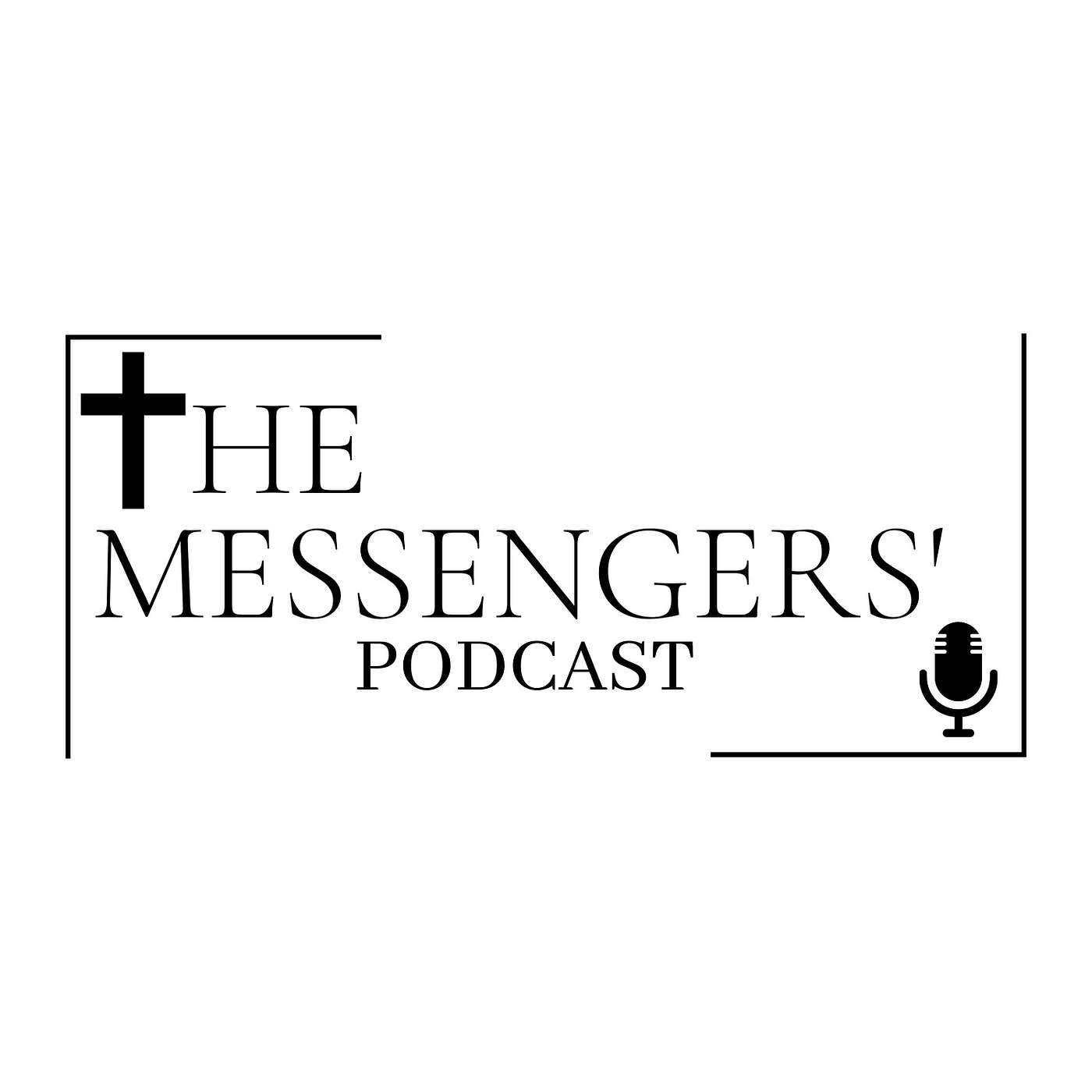 The Messengers’ Podcast