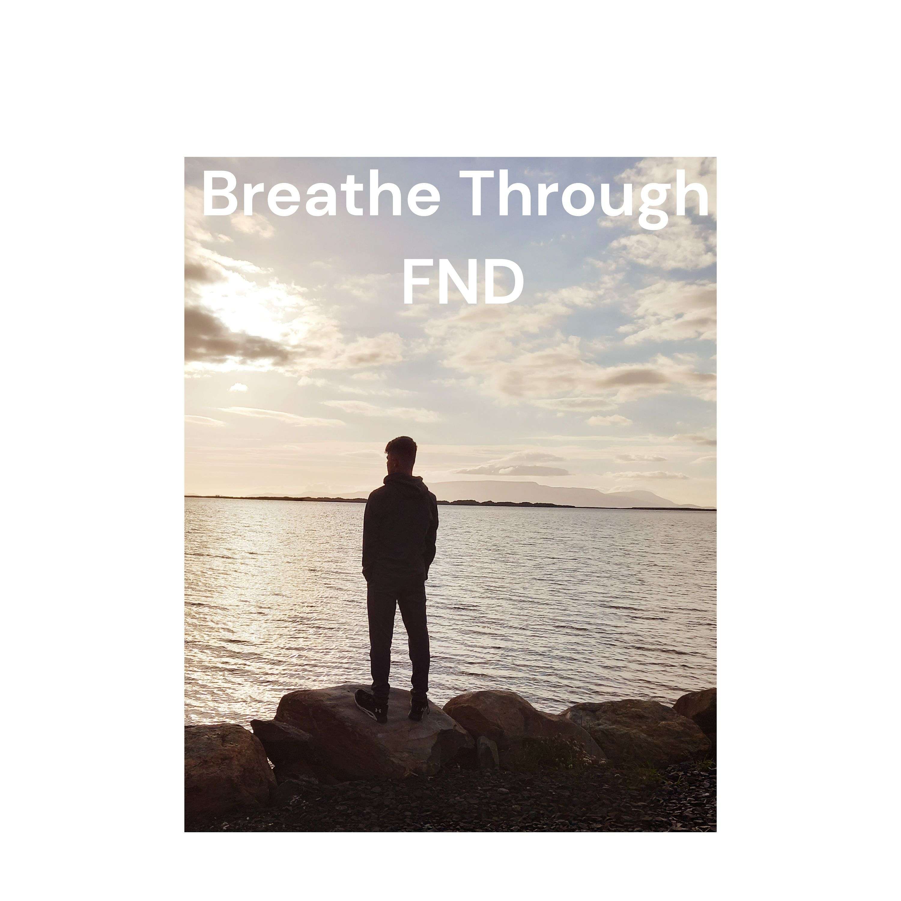 Breathe Through FND