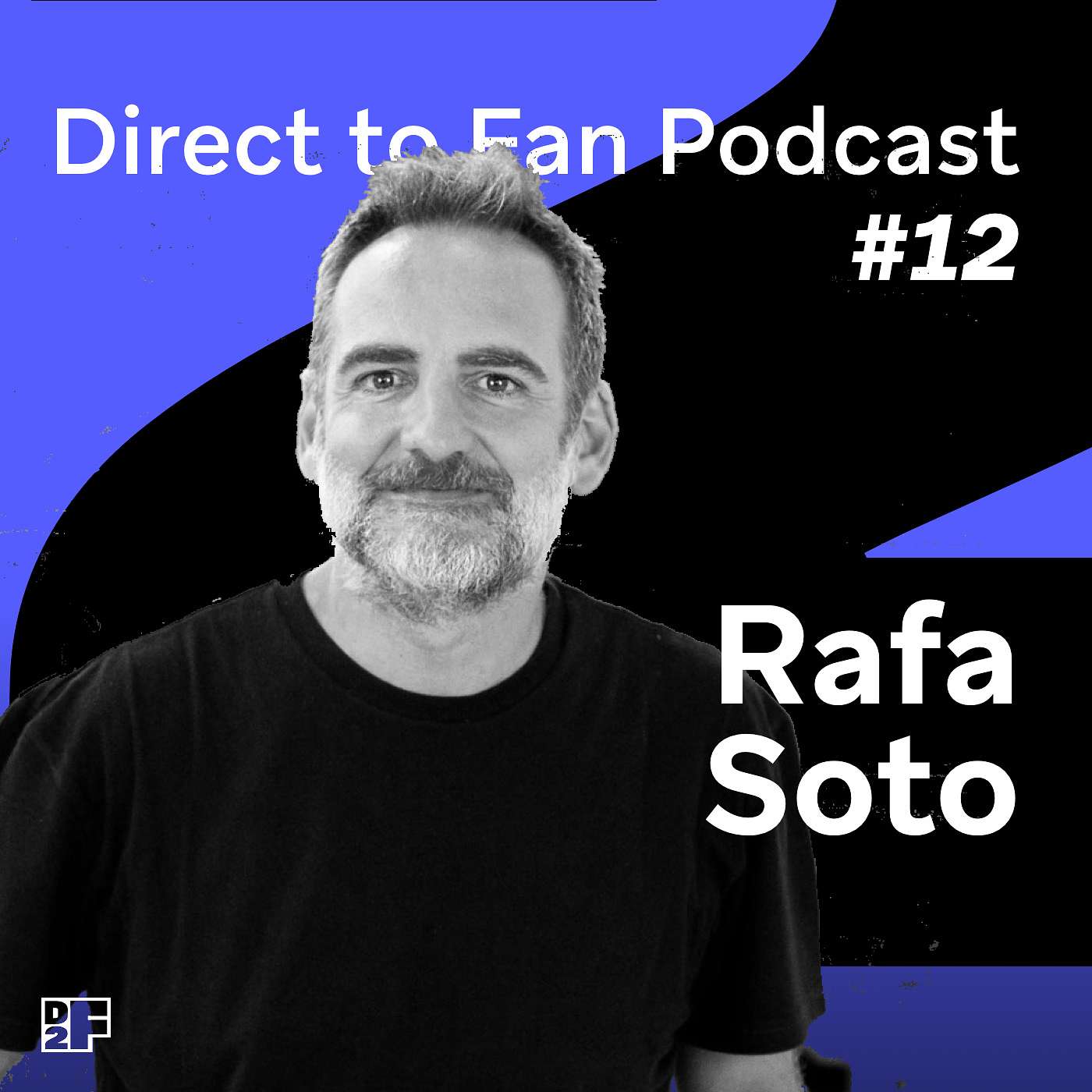 Direct to fan Podcast