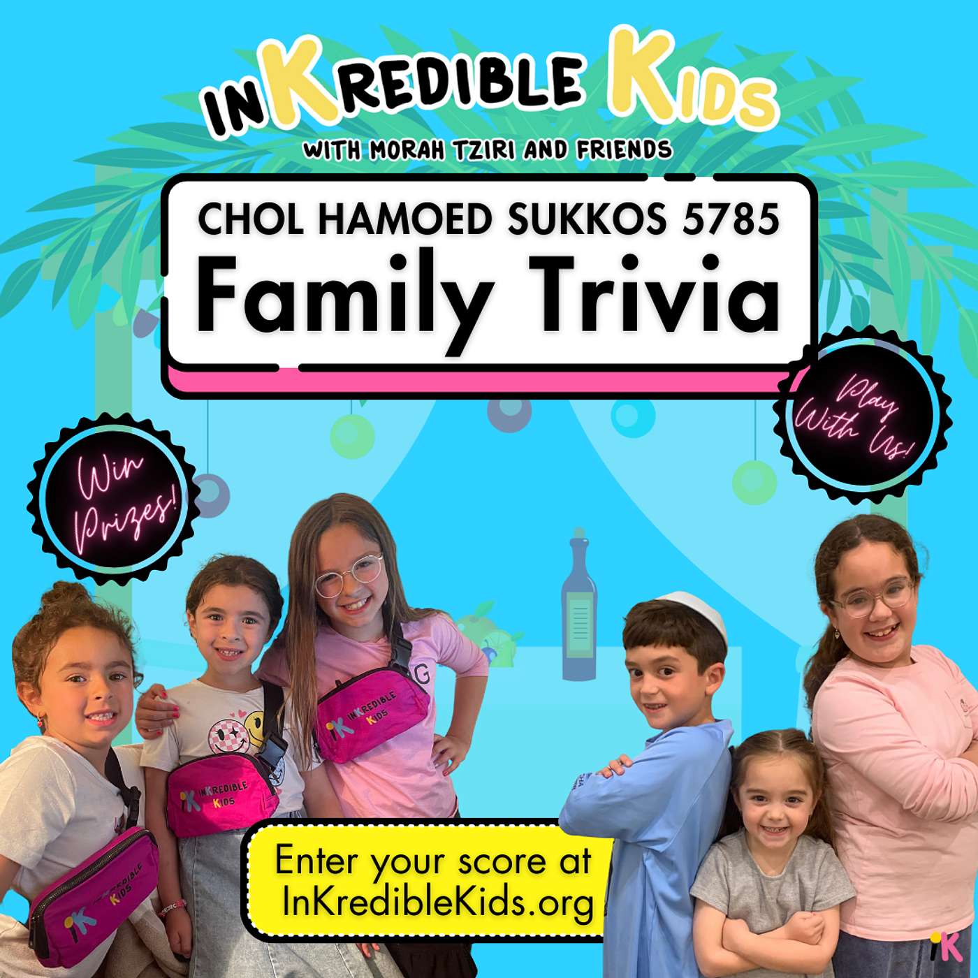 Chol Hamoed Sukkos 5785: Family Trivia Chol Hamoed Sukkos 5785: Family Trivia