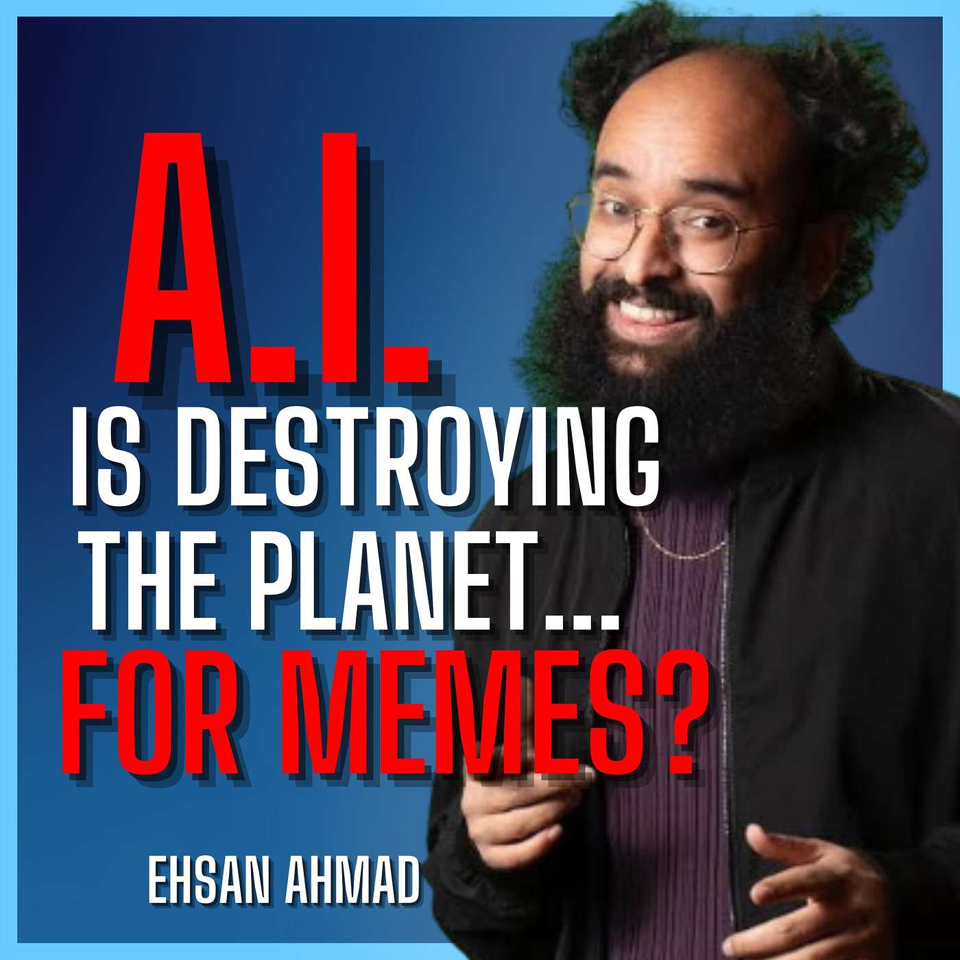 E361. Why Gen Z Is Revolting Globally - Ehsan Ahmad E361. Why Gen Z Is Revolting Globally - Ehsan Ahmad