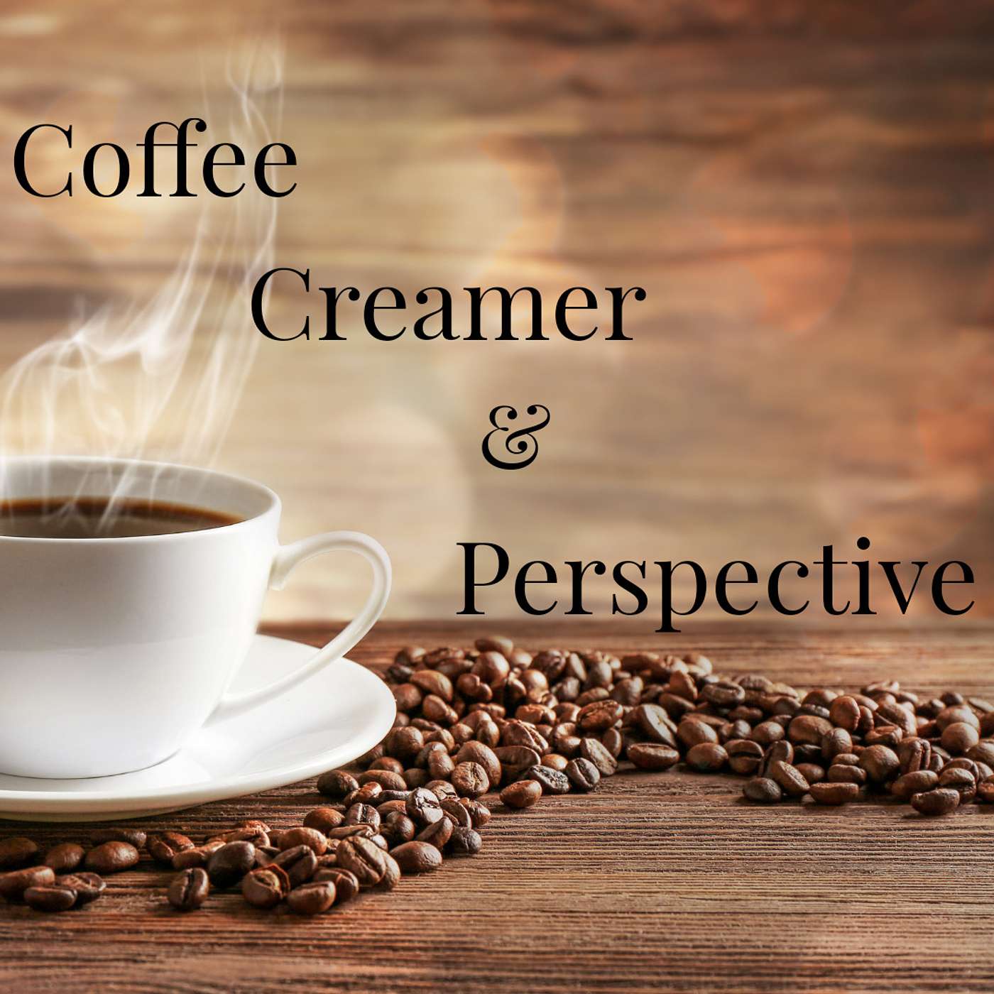 Coffee Creamer and Perspective podcast artwork