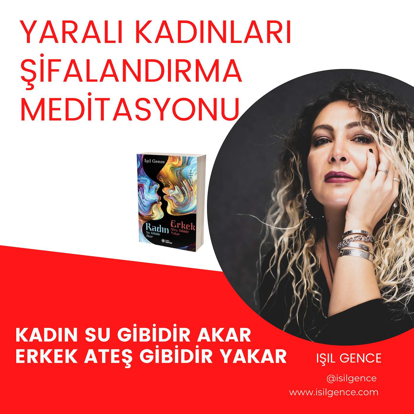 Kadın Su Gibidir Akar Erkek Ateş Gibidir Yakar Kitabı Meditasyonları