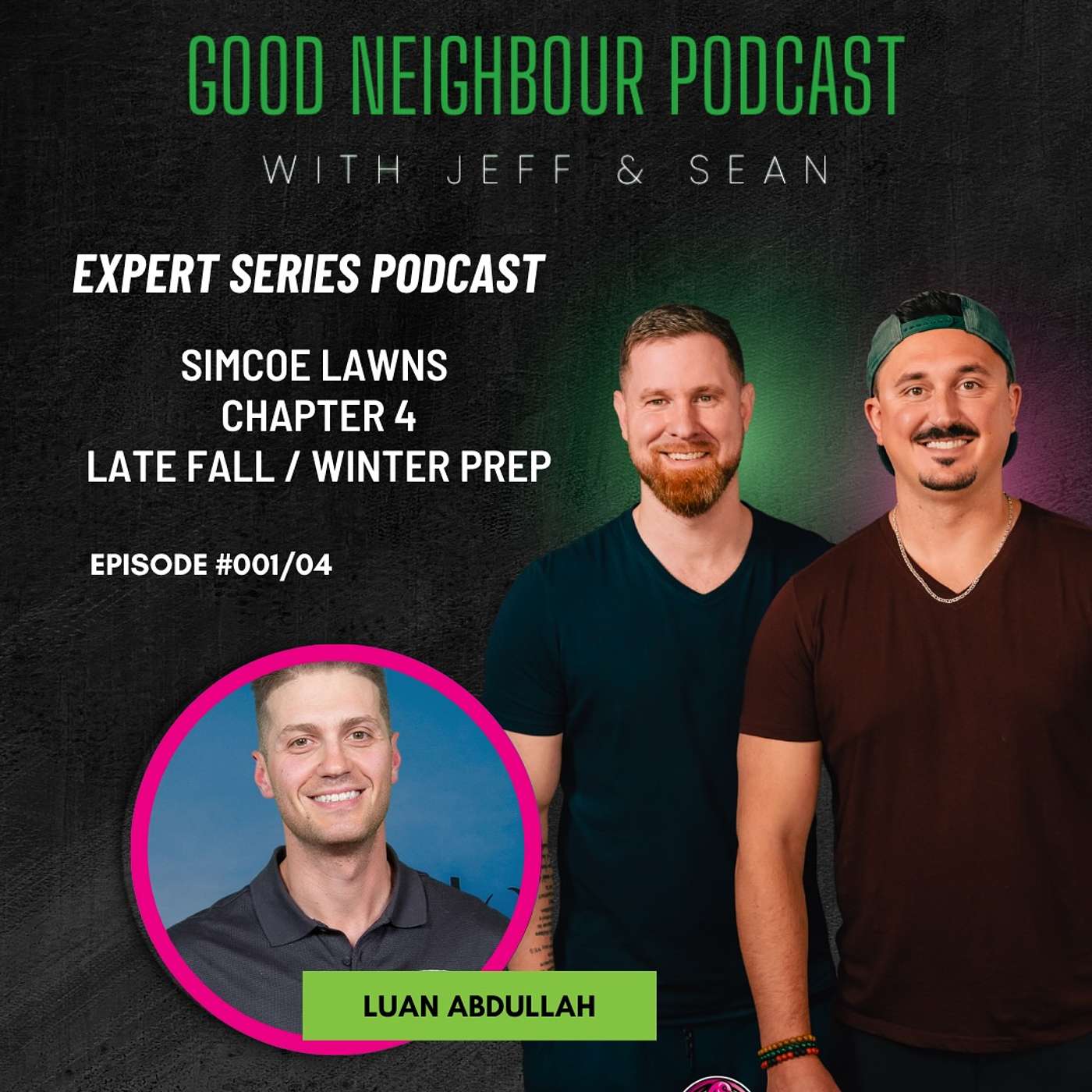Good Neighbour Podcast with Jeff and Sean