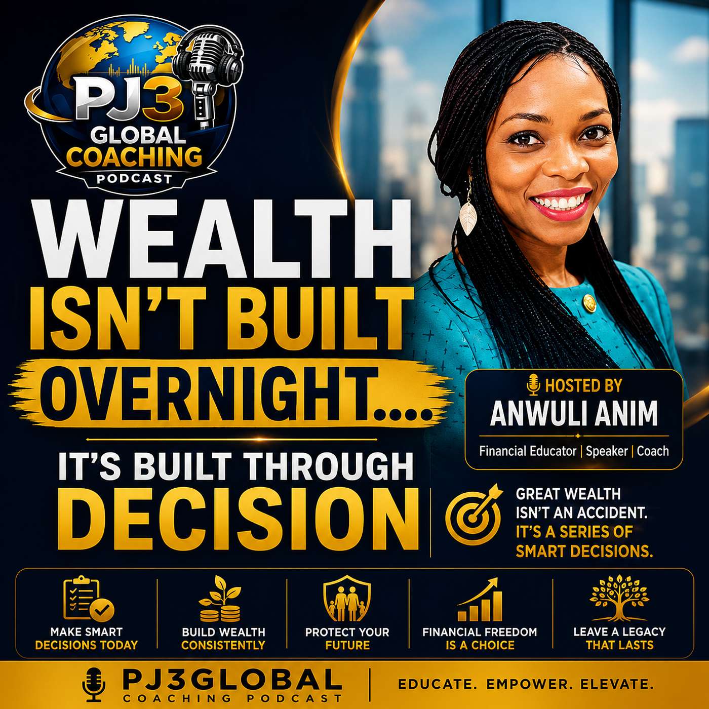 Wealth Isn't Built Overnight....It's Built Through Decision episode artwork