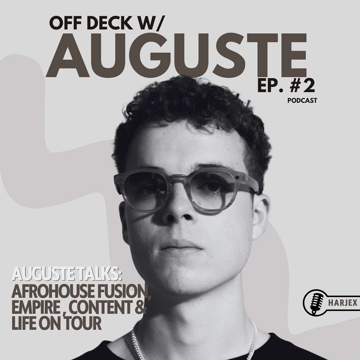 Auguste on Empire Deal, Asake Remix, Afrohouse & Afrobeat Movement & MORE | Off Decks Ep. 002
