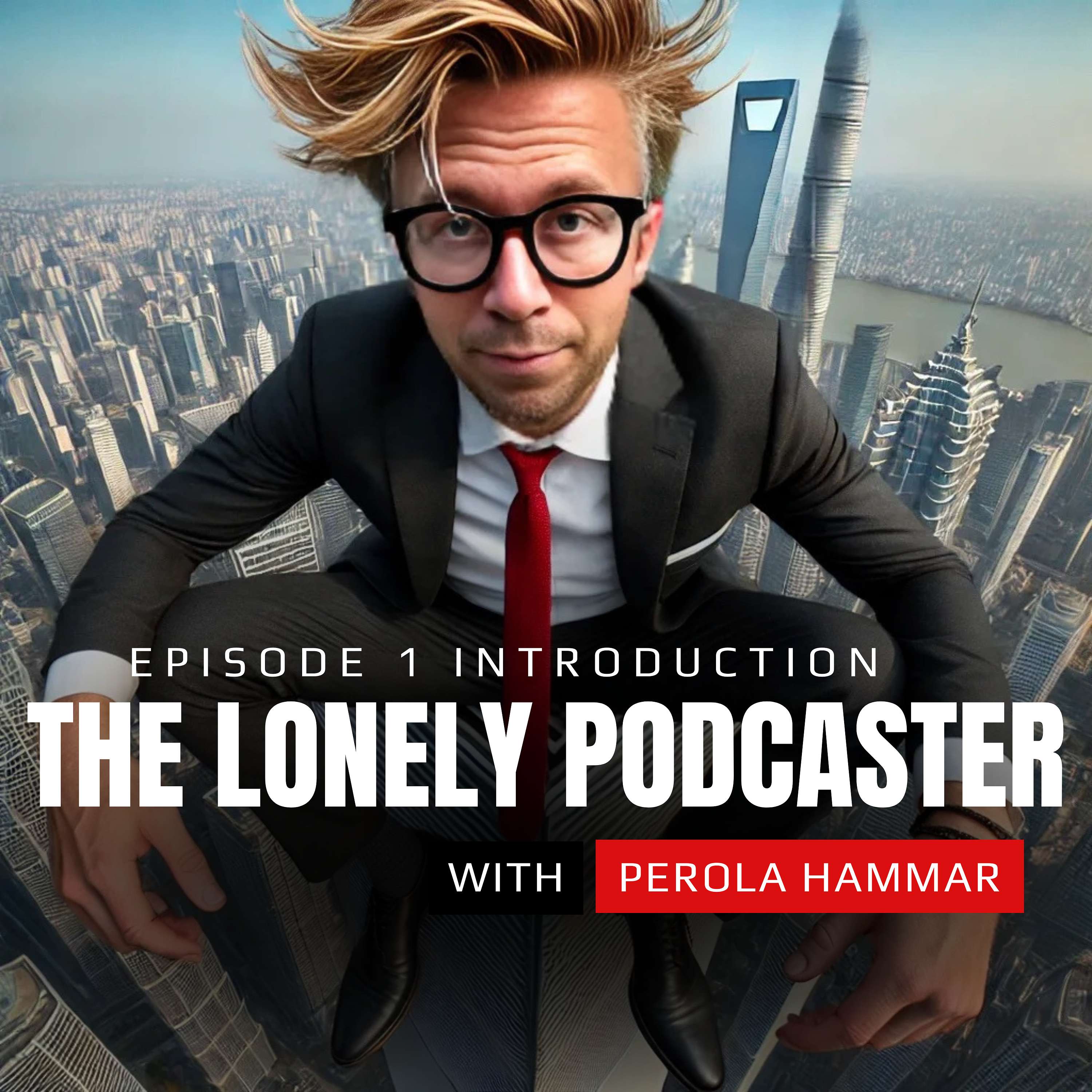 The Lonely Podcaster