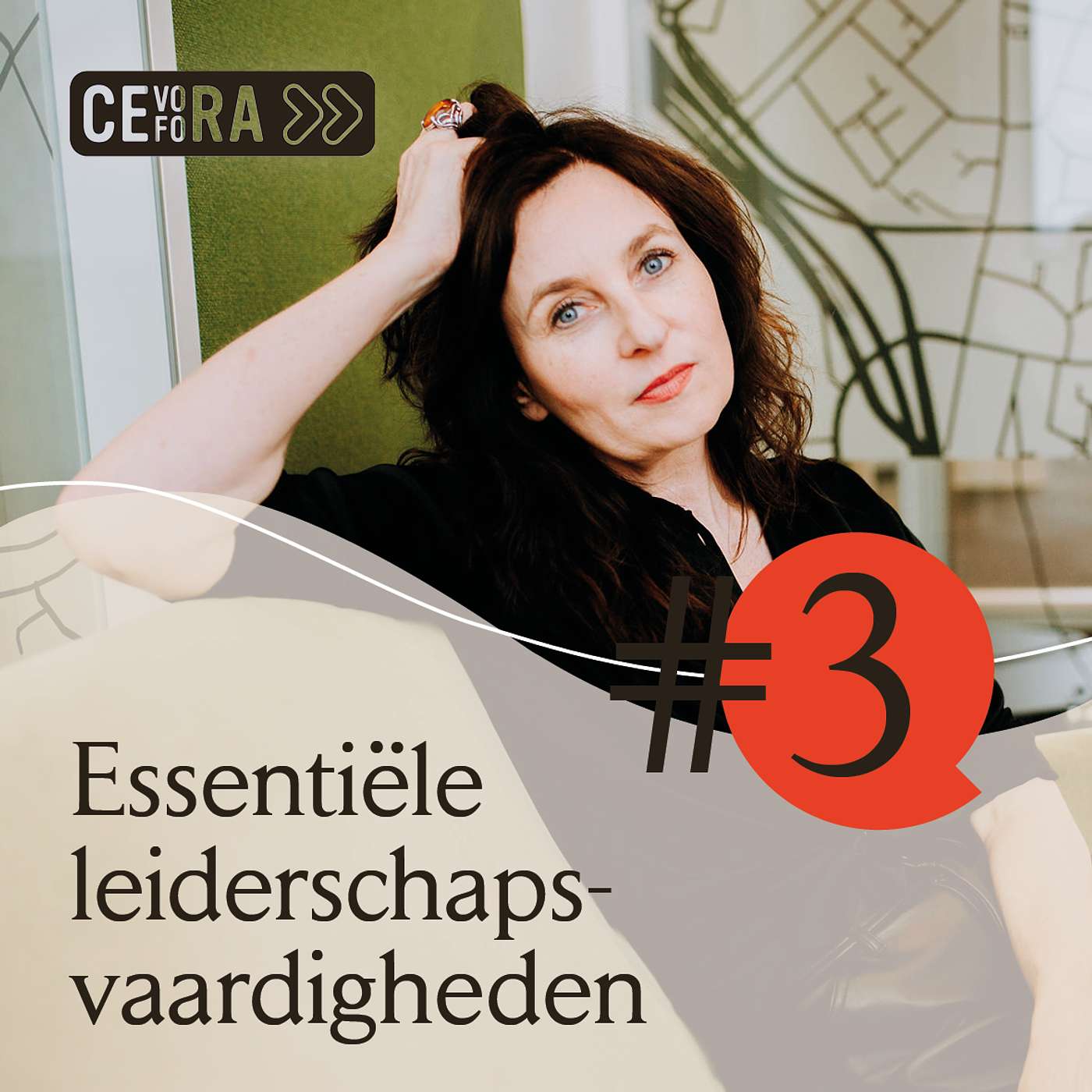 Podcasts by Cevora - Leadership podcast #3: Lef, liefde en lust als essentiële leiderschapsvaardigheden (Anja Moortgat)