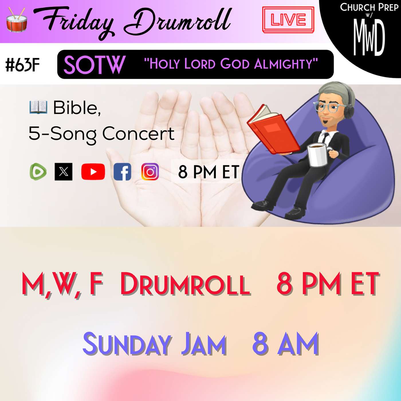 🥁 #63F 📖Bible: "Holy Lord God Almighty" | Church Prep w/ MWD episode artwork