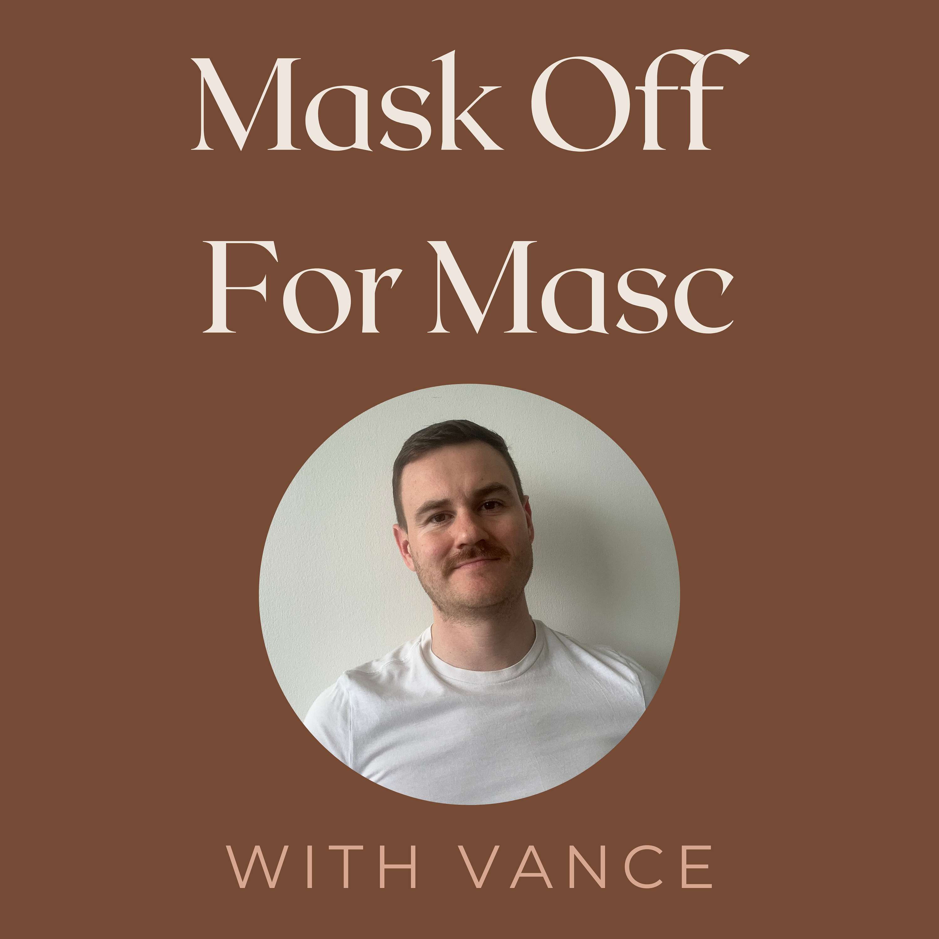 Mask Off for Masc with Vance
