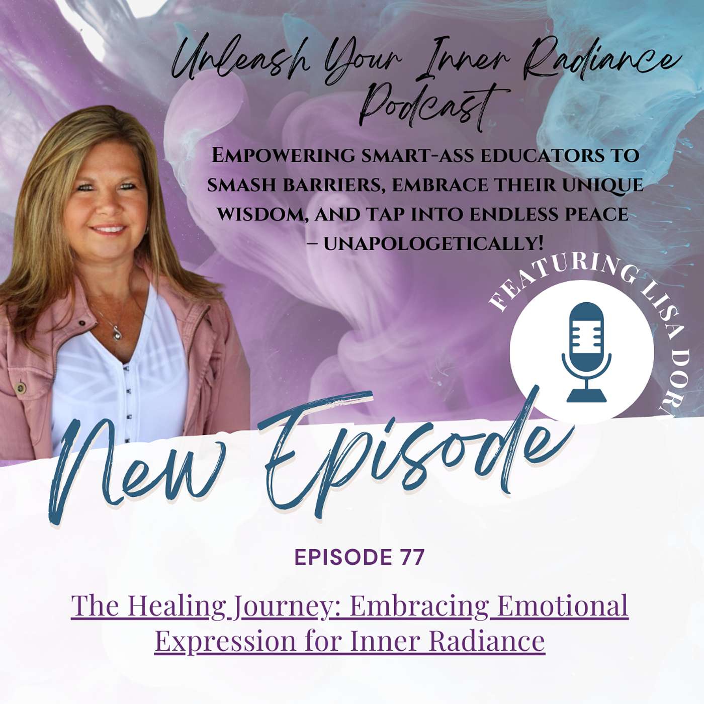 The Healing Journey: Embracing Emotional Expression for Inner Radiance