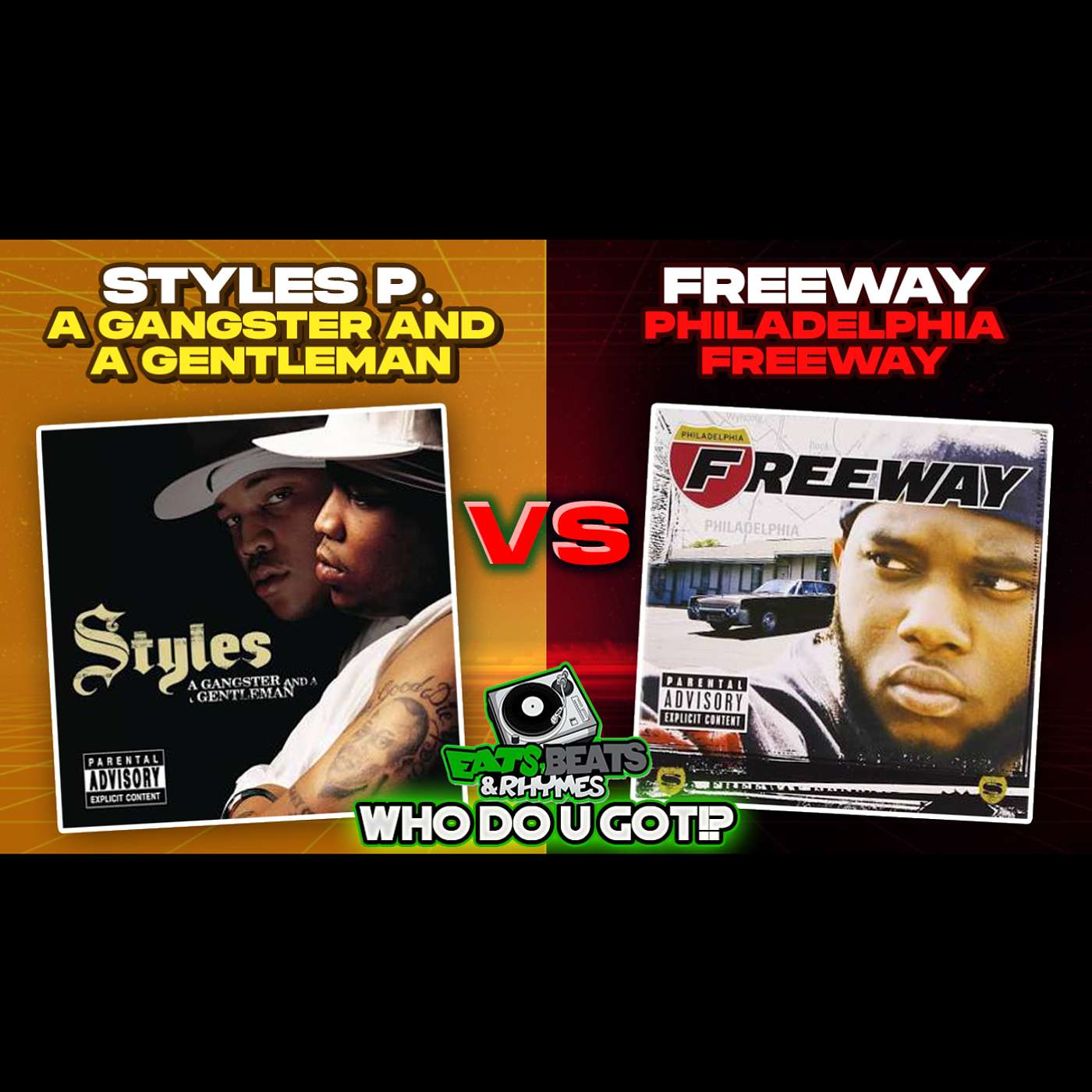 STYLES P Vs FREEWAY / 2 OF THE SHARPEST OUT THEIR CREWS / BATTLE OF THE DEBUT ALBUMS /WHO DO U GOT!?