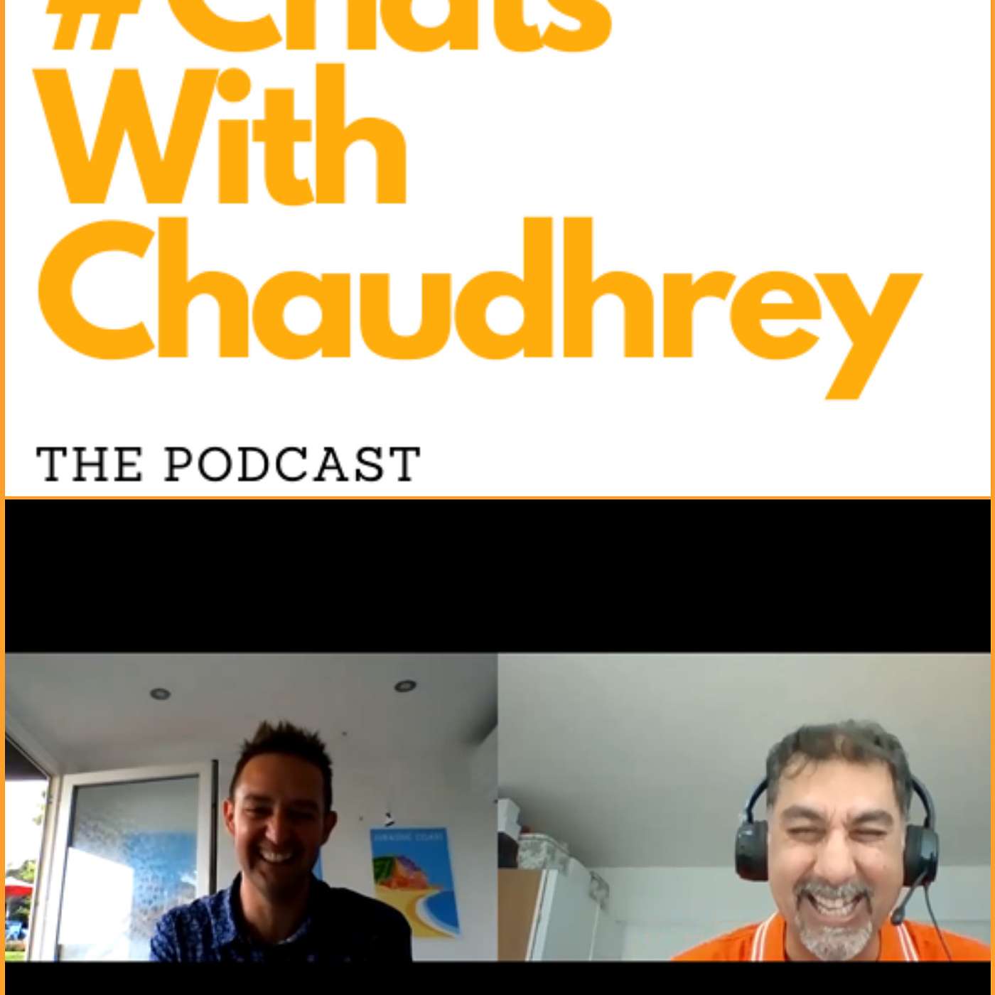 #ChatsWithChaudhrey the Podcast