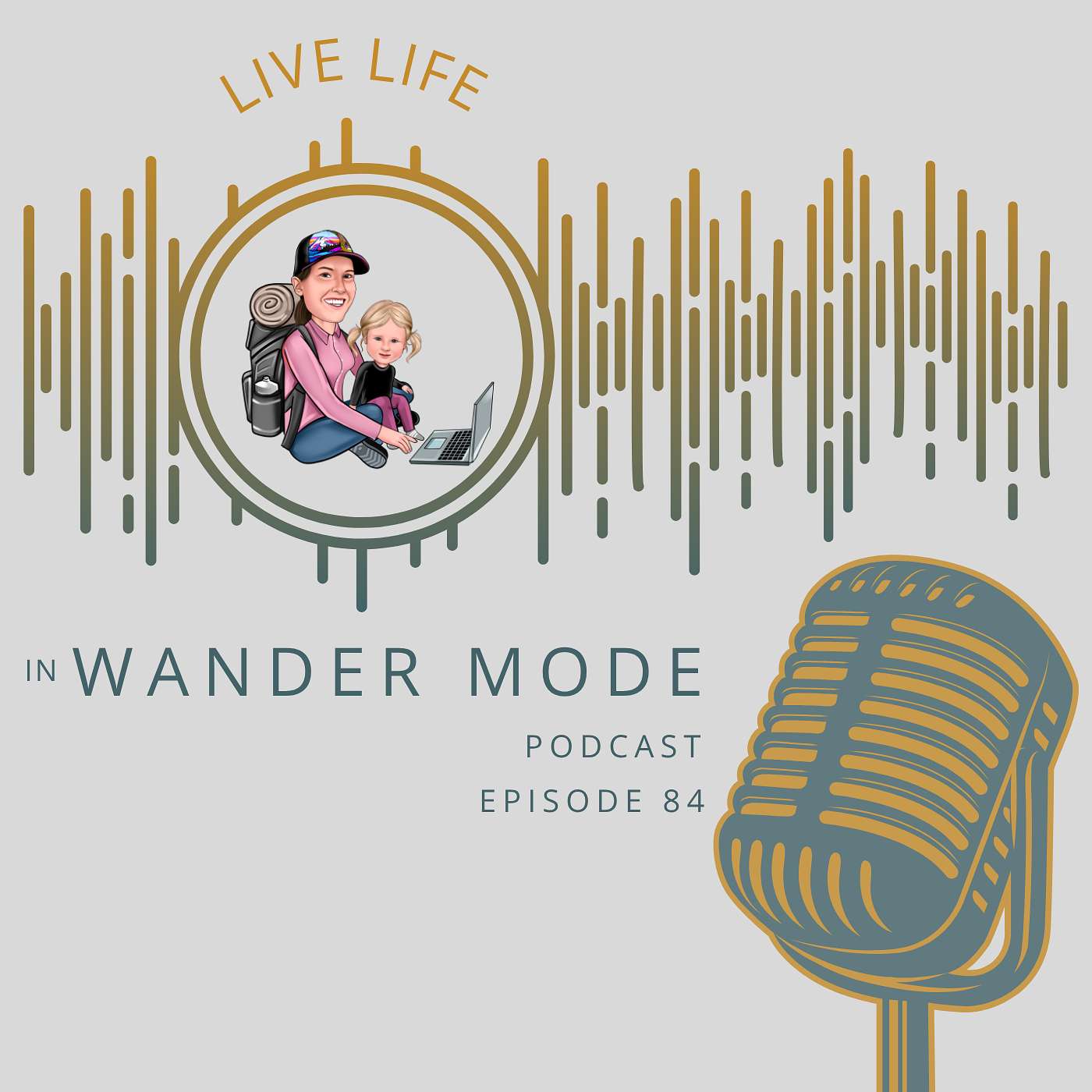 Live Life in Wander Mode