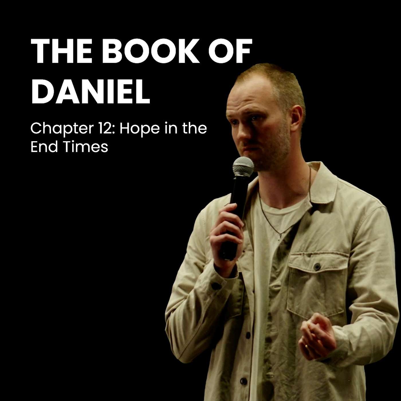 Daniel 12: Hope in the End Times