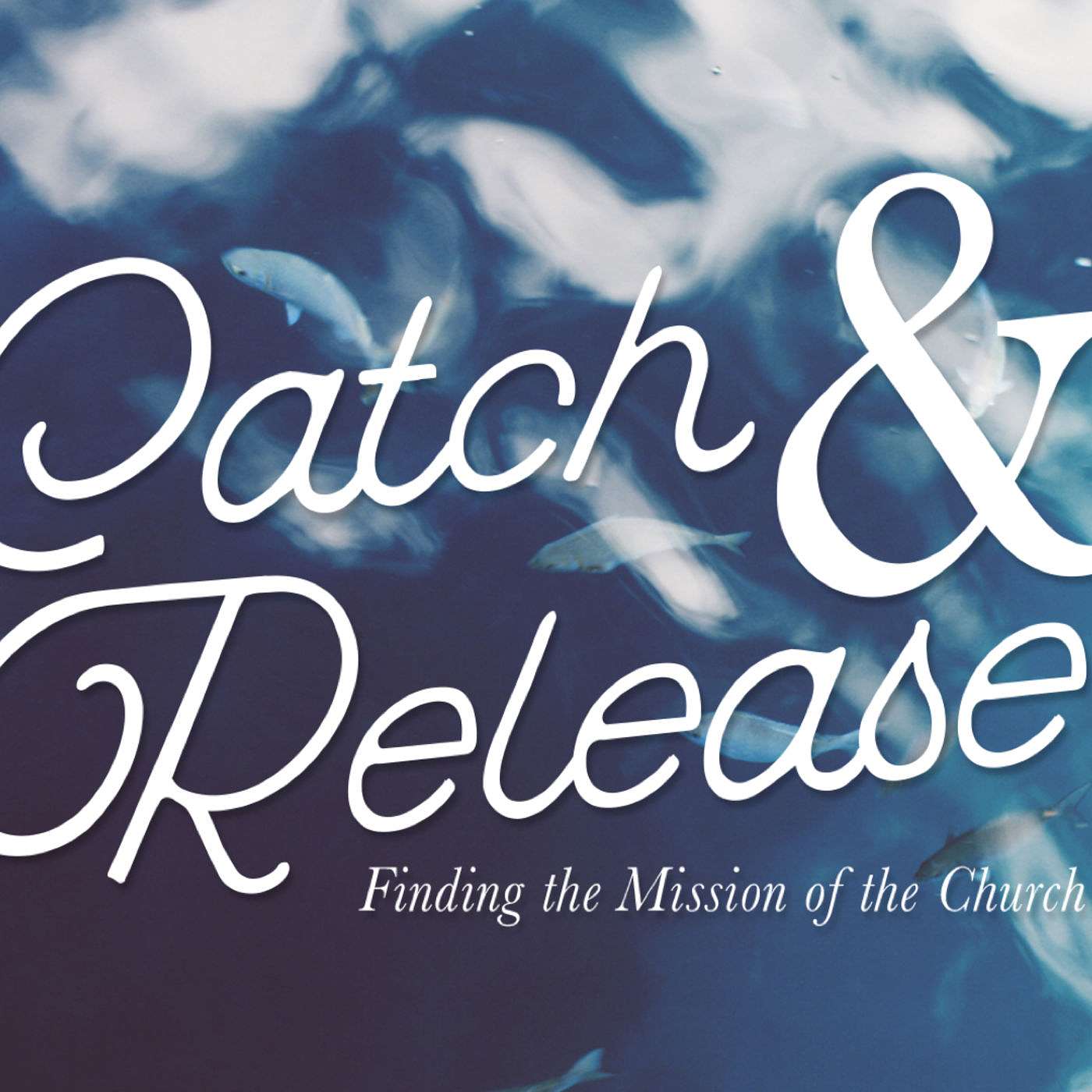 Catch and Release Wk. 1 "Gone Fishin" episode artwork