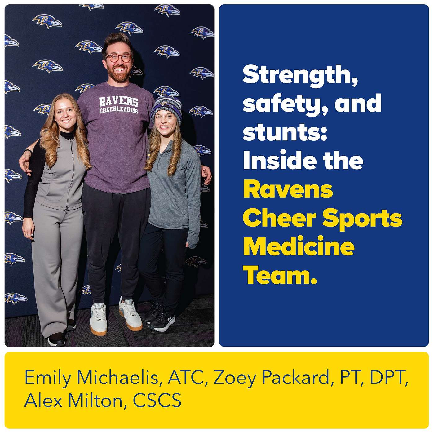 Strength, Safety, and Stunts: Inside the Ravens Cheer Sports Medicine Team with PT Zoey Packard, ATC Emily Michaelis and Strength Coach Alex Milton