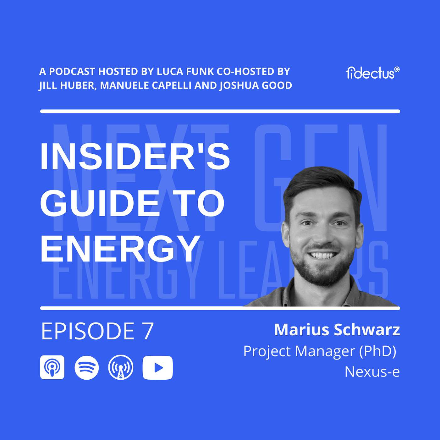 Episode 7 (Next Generation Energy Leaders) - Modelling energy transitions with Marius Episode 7 (Next Generation Energy Leaders) - Modelling energy transitions with Marius