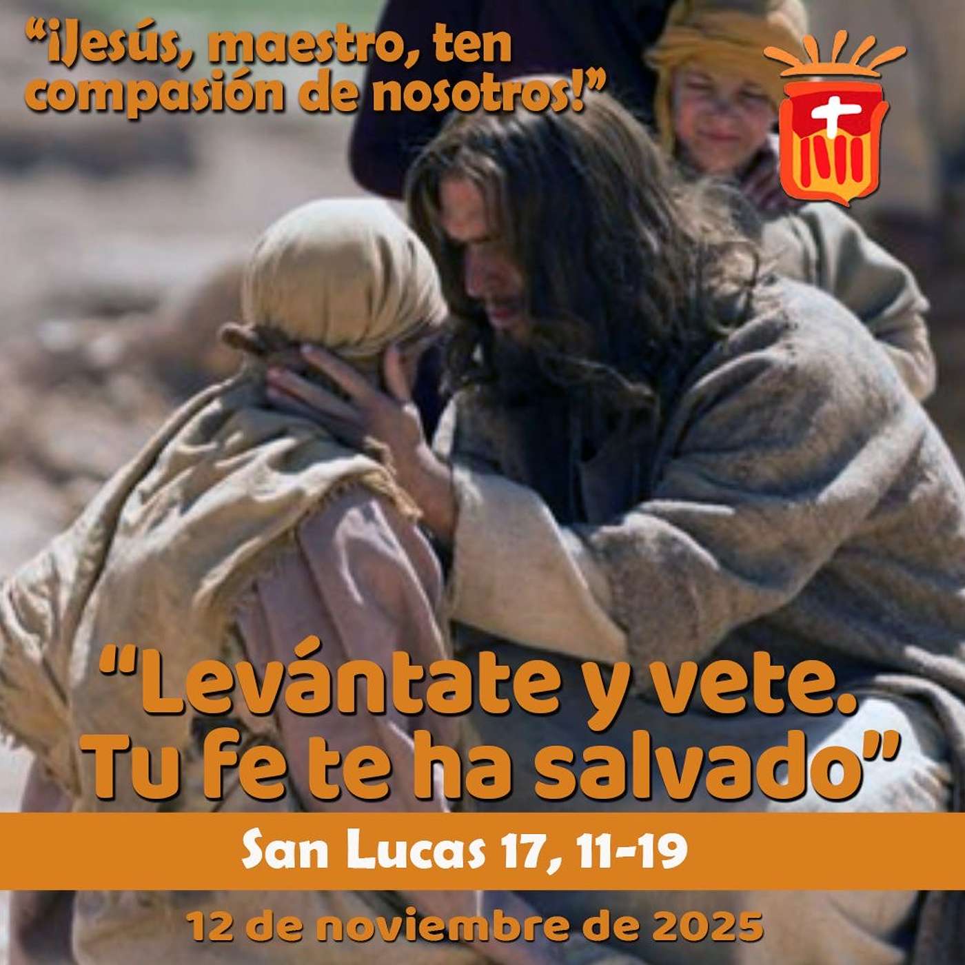 2025-11-12 San Lucas 17, 11-19: Miércoles XXXII Ordinario