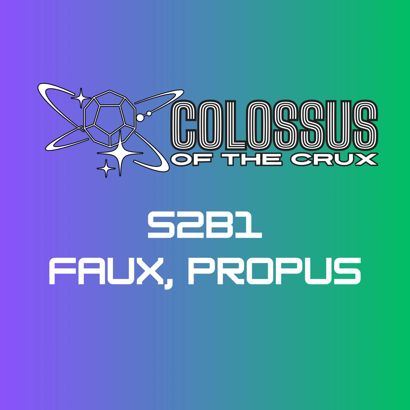 S2B1 Faux, Propus