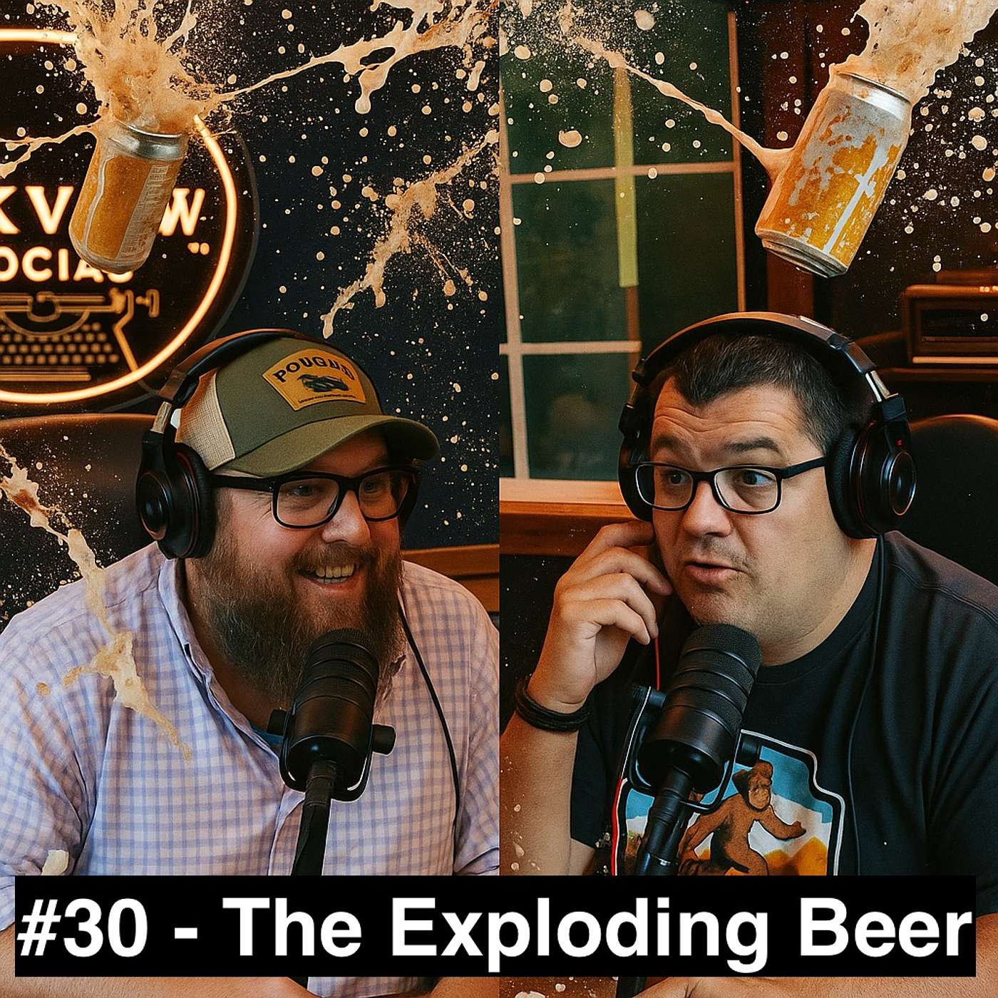 #30 - The Exploding Beer