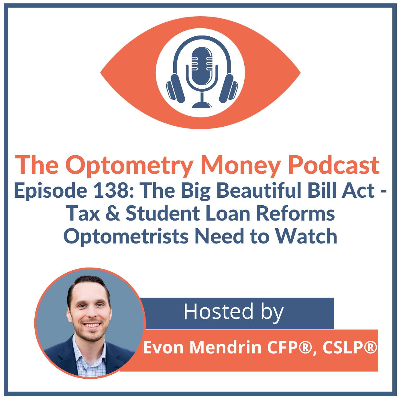 The Big Beautiful Bill Act: Tax & Student Loan Reforms Optometrists Need to Watch