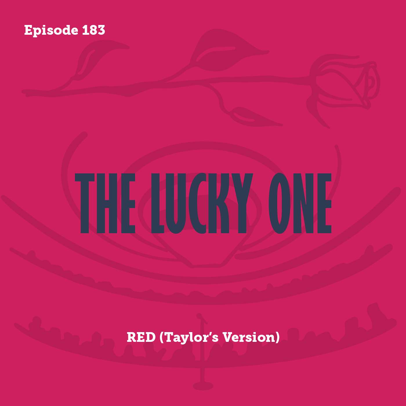 Tay to Z Episode 183: The Lucky One