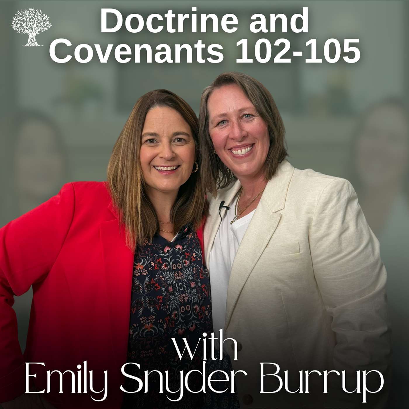 Doctrine and Covenants 102-105 | Dr. Barbara Morgan Gardner & Emily Snyder Burrup | September 15-21