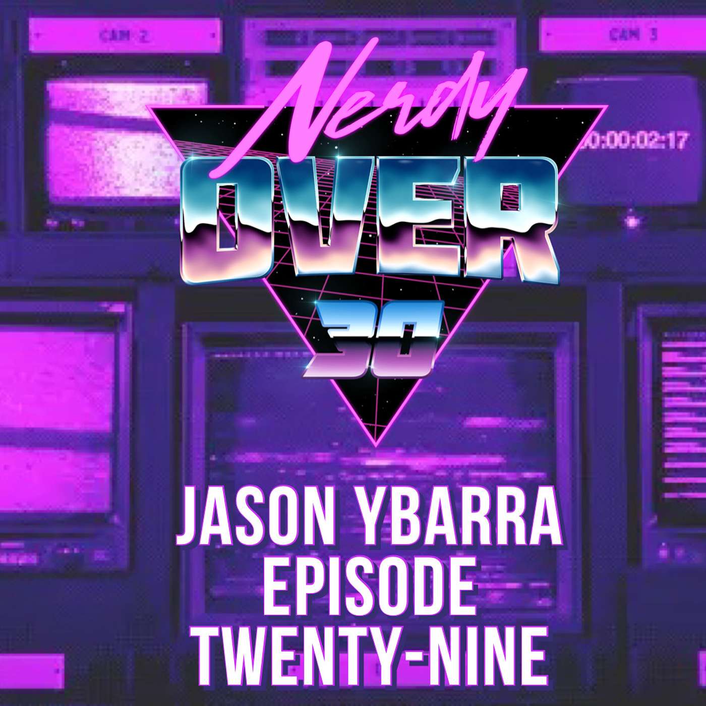 Nerdy Over 30 Episode 29 - Jason Ybarra and his TMNT van