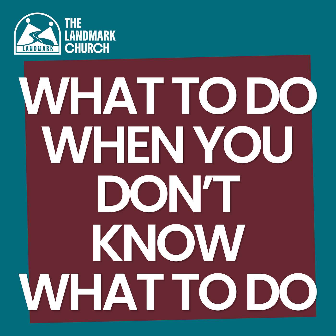 What Do You Do When You Don't Know What To Do episode artwork