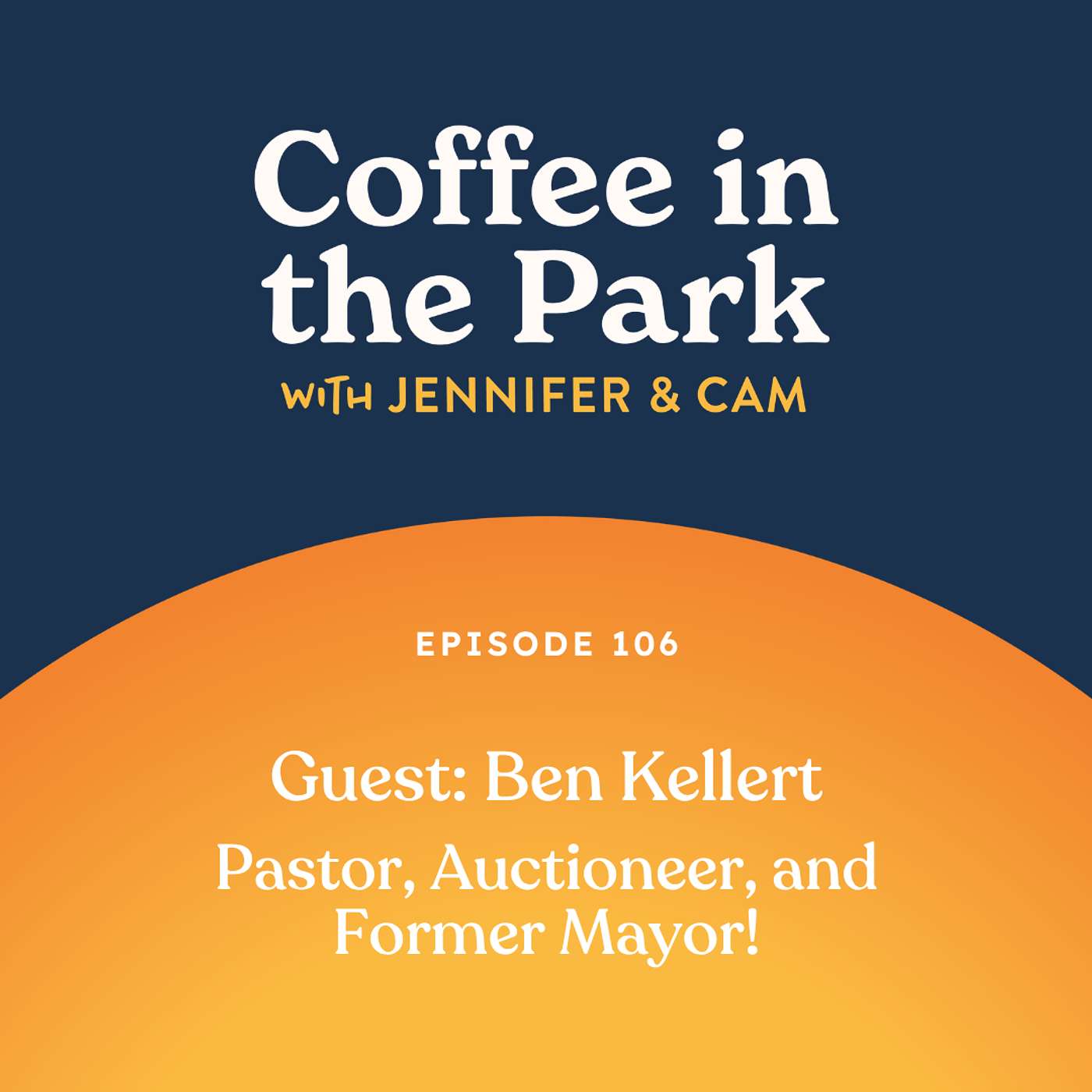 A Coffee with Ben Kellert, Pastor, Auctioneer, and Former Mayor! episode artwork
