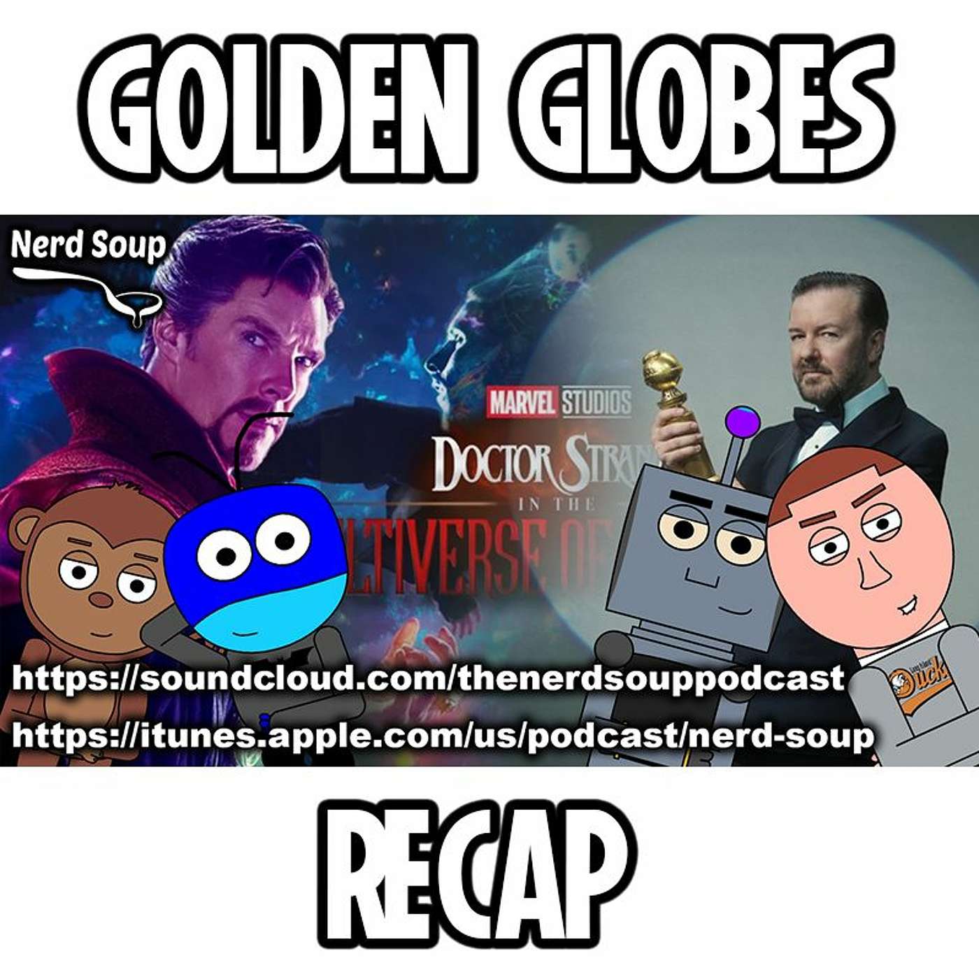 Golden Globes Recap & Scott Derrickson Leaves Doctor Strange 2 - The Nerd Soup Podcast episode artwork