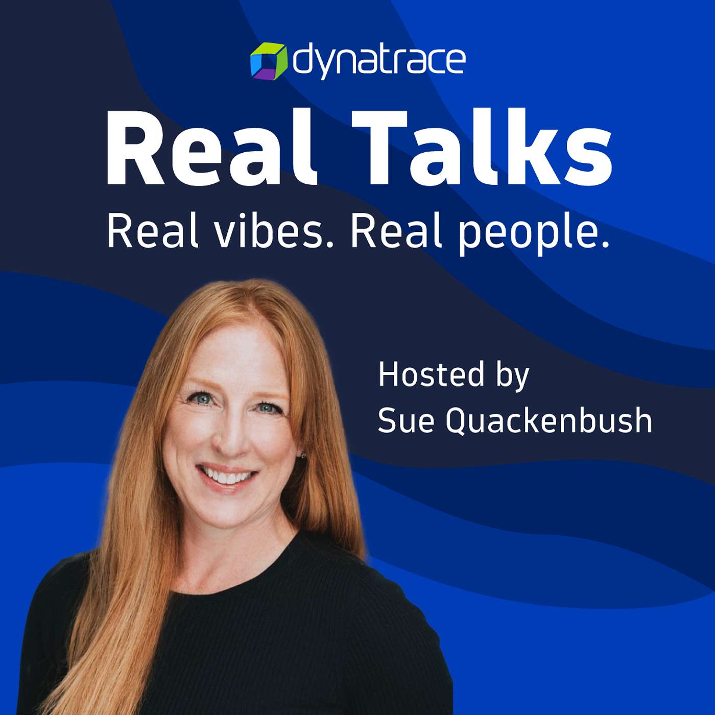 Real Talks powered by Dynatrace