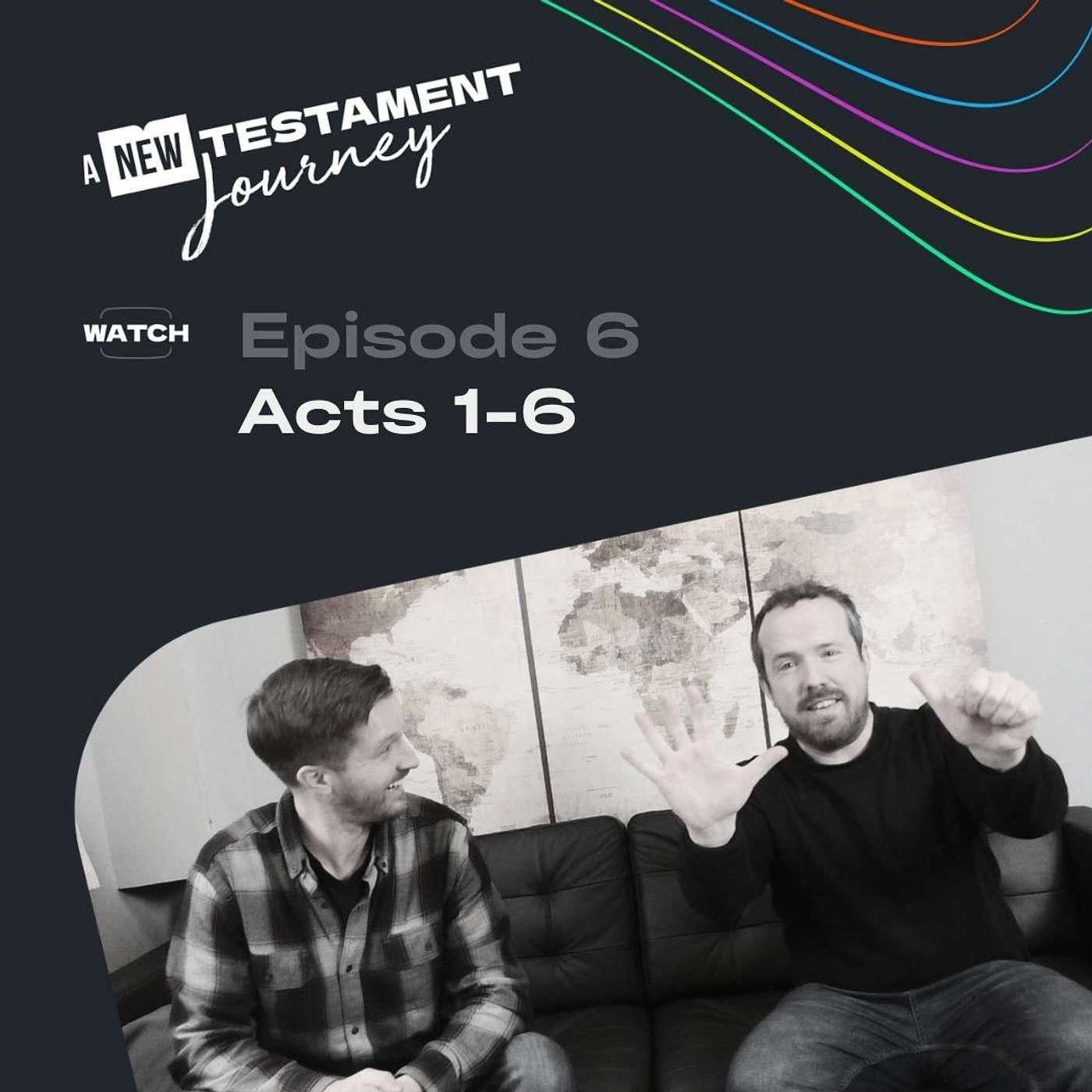 Episode 6 : Acts 1-6 Episode 6 : Acts 1-6