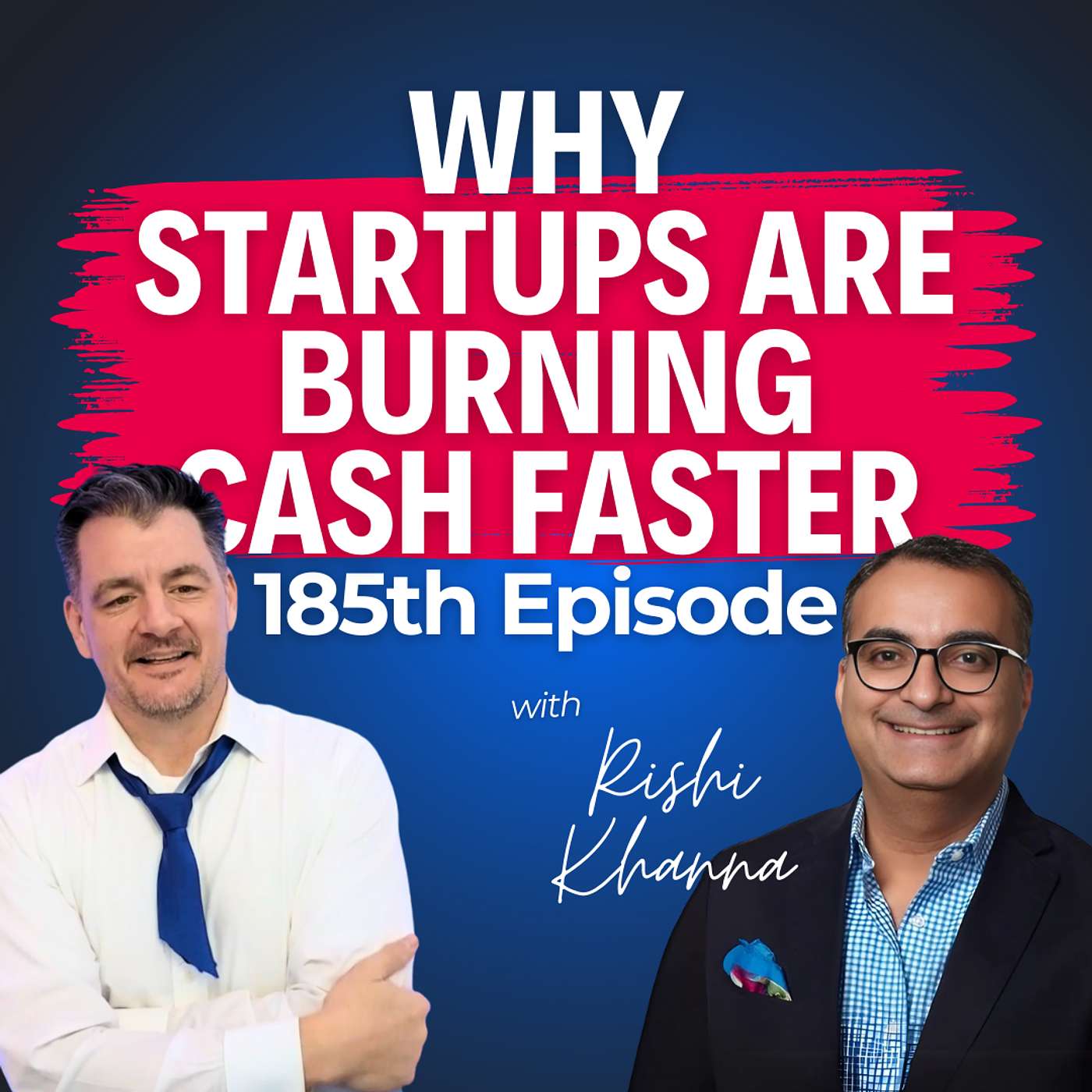 Rishi Khanna Explains Why Startups Are Burning Cash Faster